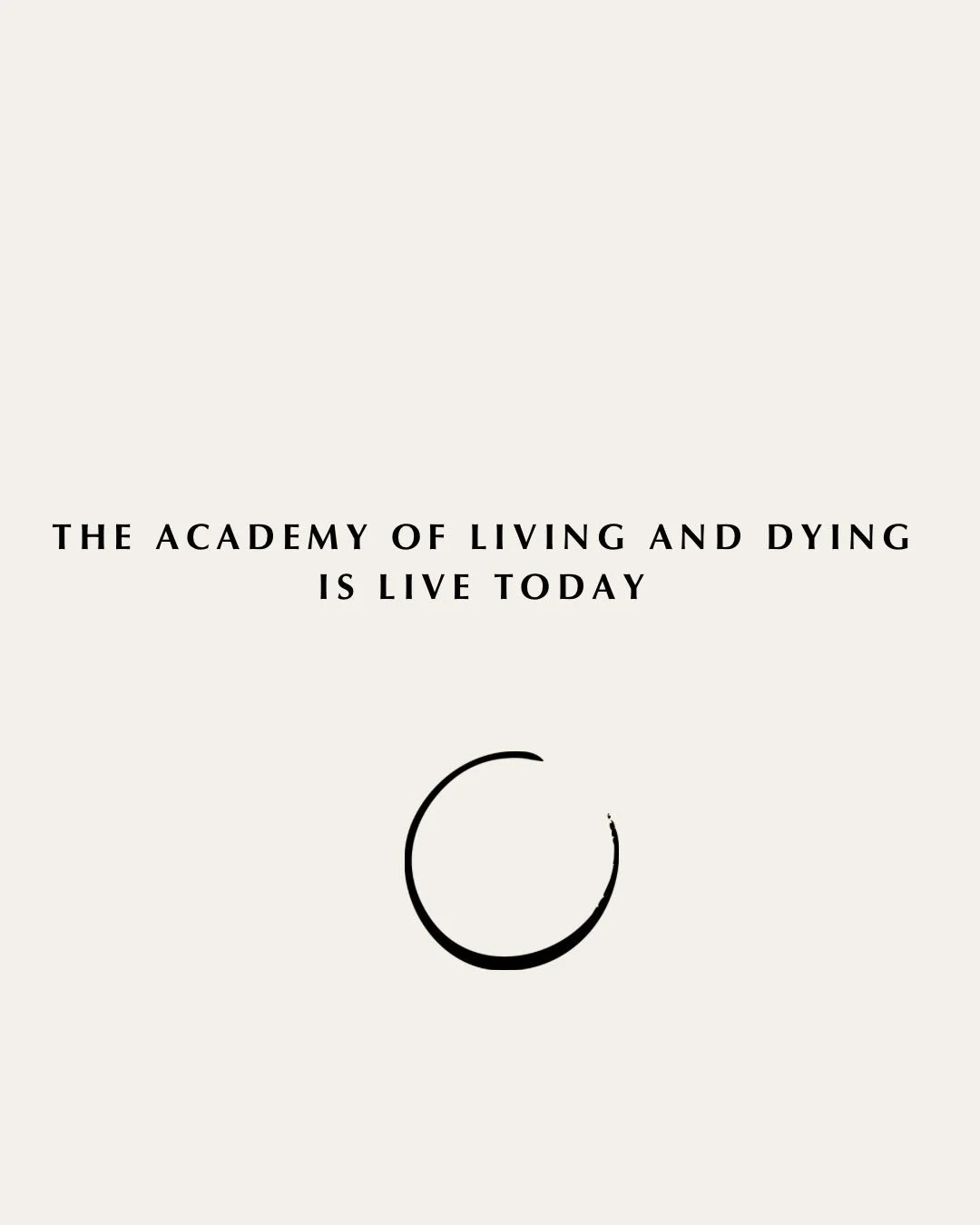 Yesterday we launched the @academyoflivinganddying as one of a three part series of gabriellebonneville.com 

A continuum of life and death with three premises: 

Movement is life 
Medicine - plants help expand consciousness during this incarnation 
