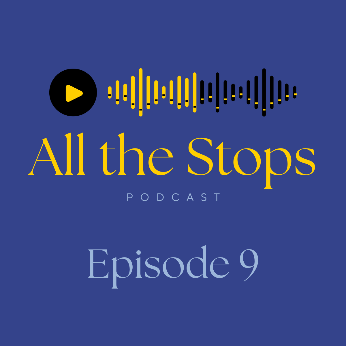 All the Stops Podcast Logo for Episode 9
