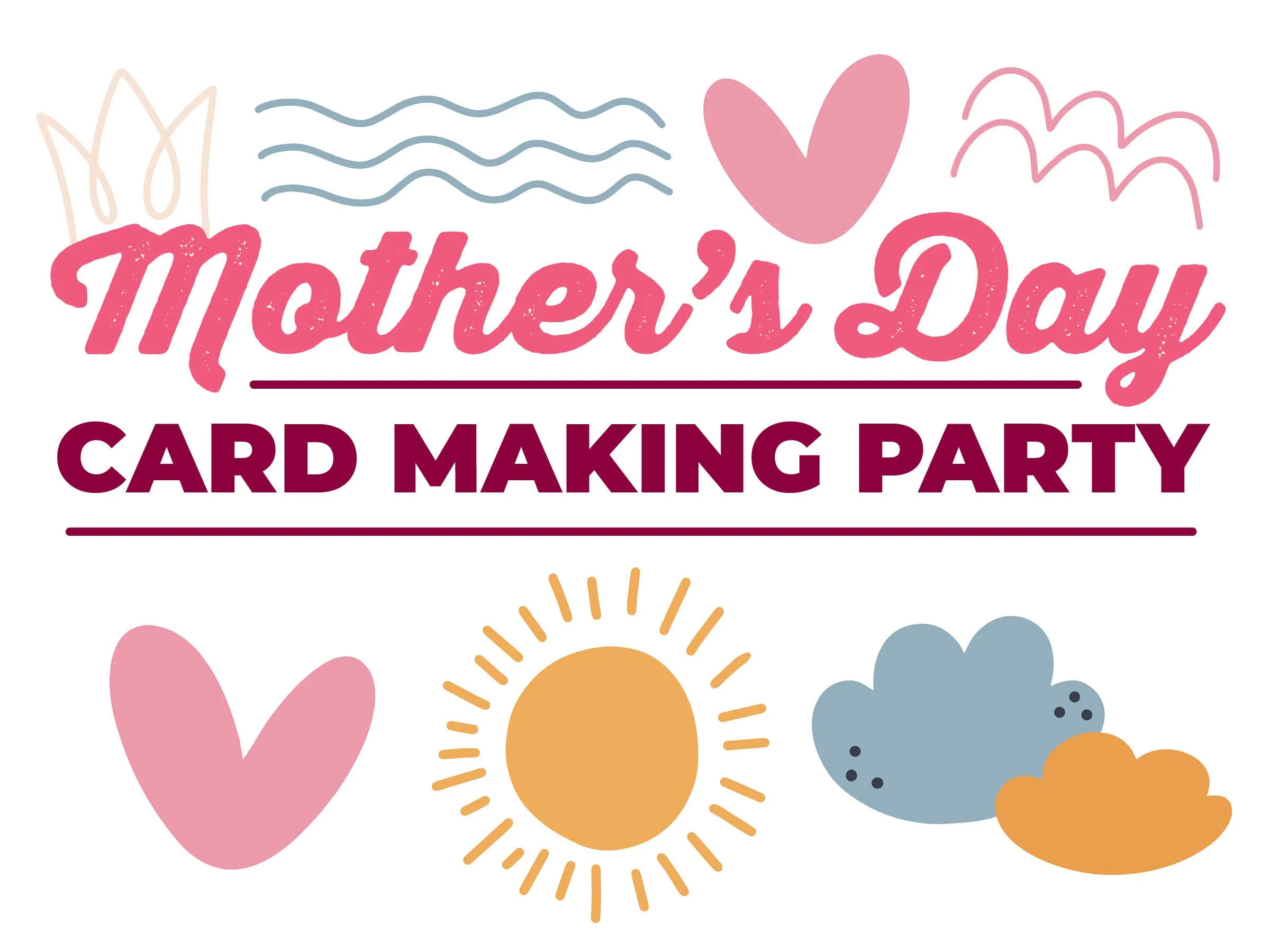 Mother’s Day Card Making Party