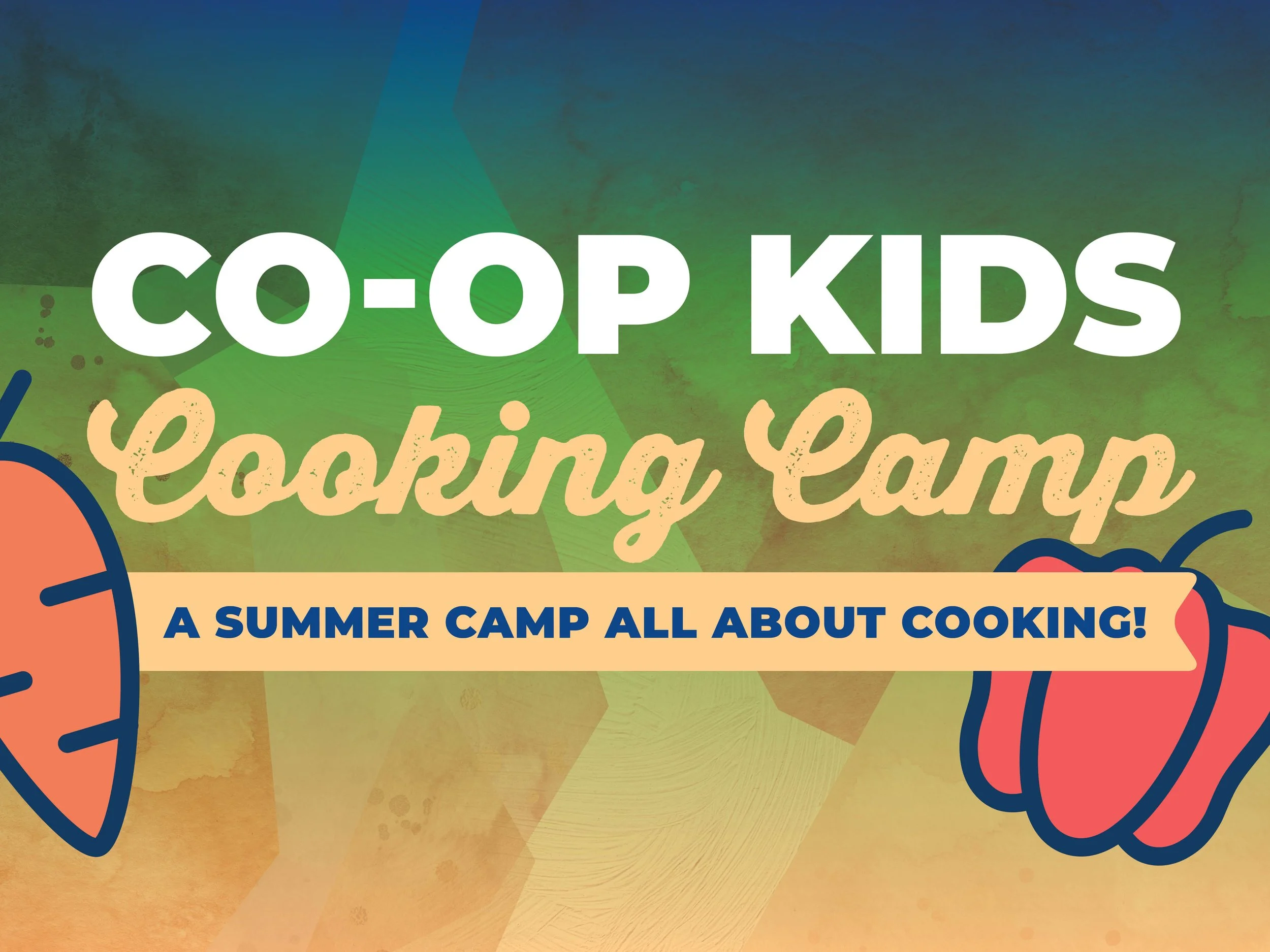 Co-op Kids Cooking Camp | Sold out, waitlist available