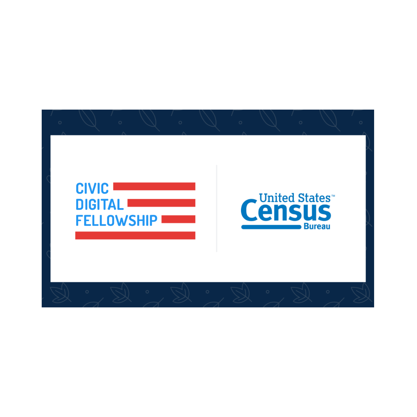Logo for Civic Digital Fellowship alongside United States Census Bureau logo, on a dark blue background with a leaf pattern.