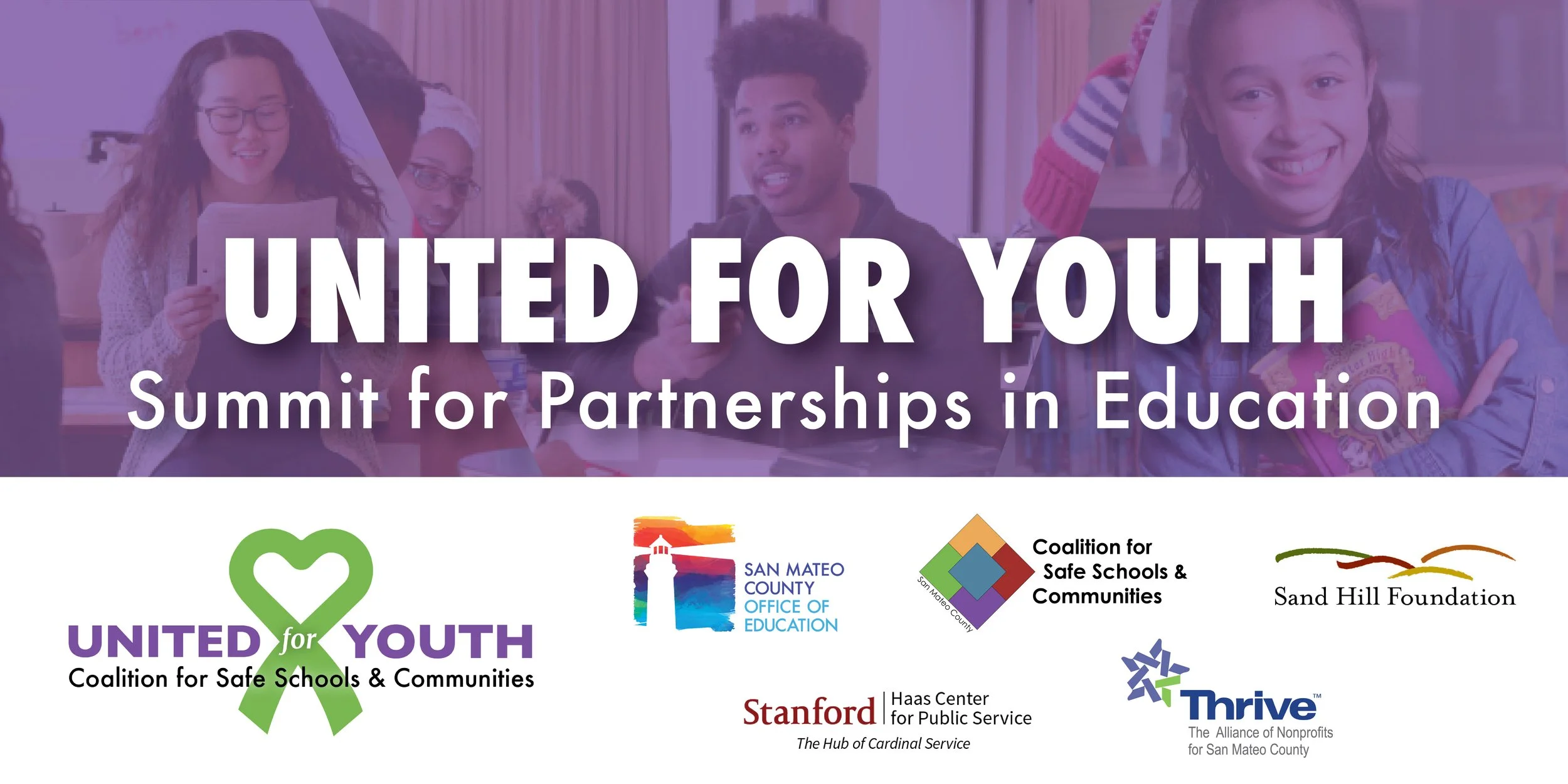 Banner for the United for Youth Summit for Partnerships in Education featuring photos of diverse young people and logos of supporting organizations including San Mateo County Office of Education, Coalition for Safe Schools & Communities, Sand Hill Foundation, Stanford Haas Center for Public Service, and Thrive.