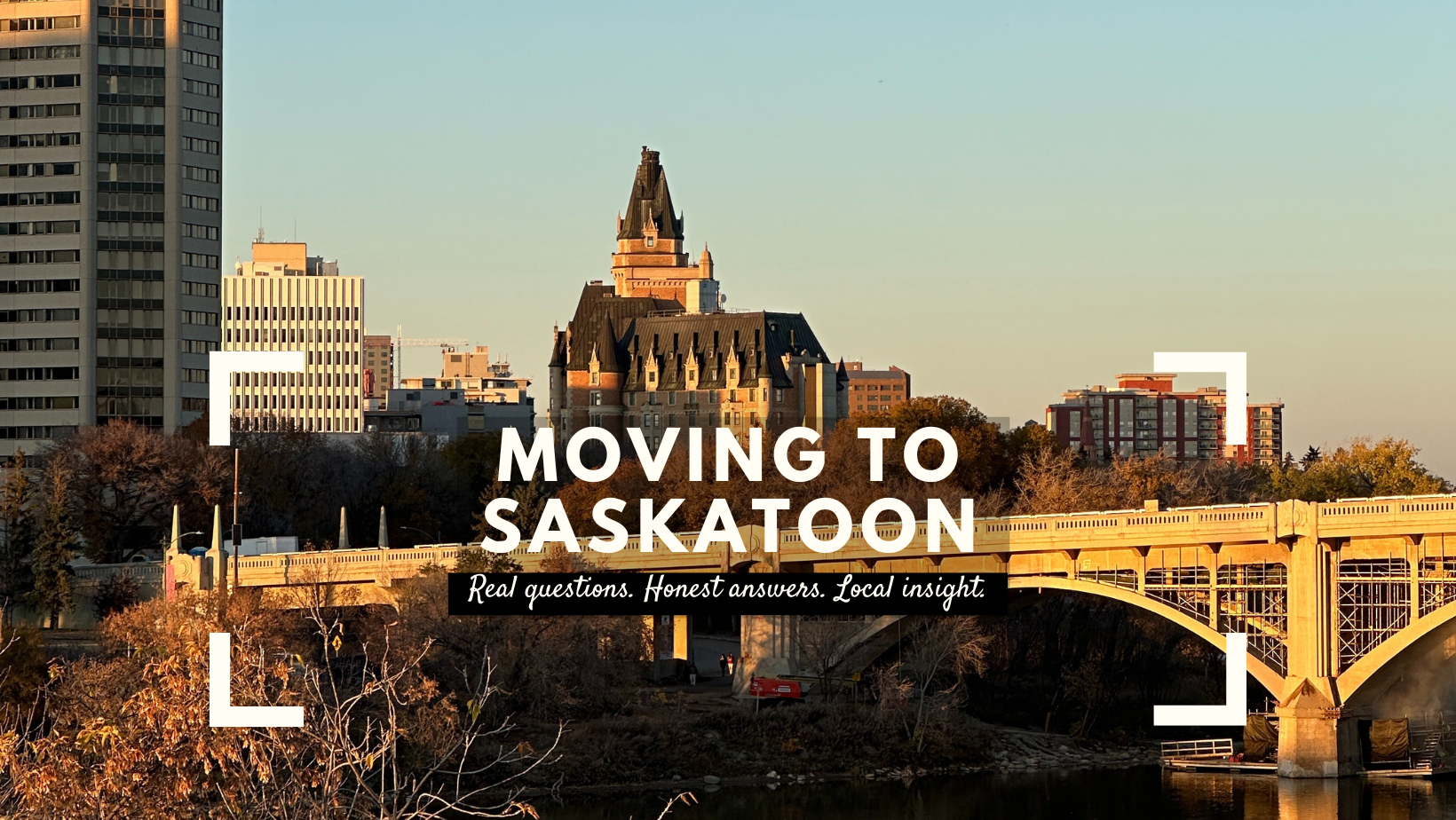 Complete Guide To Relocating To Saskatoon
