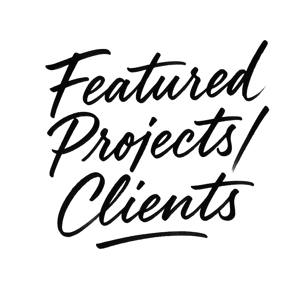 Text on a black background reads 'Featured Projects/Clients' in cursive font.