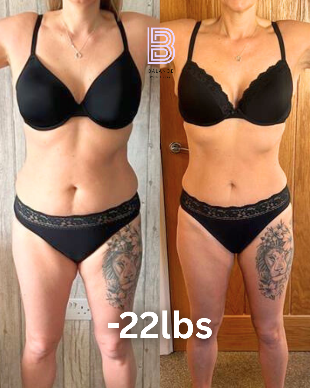 Side-by-side comparison photo of woman showing weight loss, with text '-22lbs' overlay indicating 22 pounds lost, before and after photos, woman in black lingerie, tattoos on legs, standing in front of wooden background.