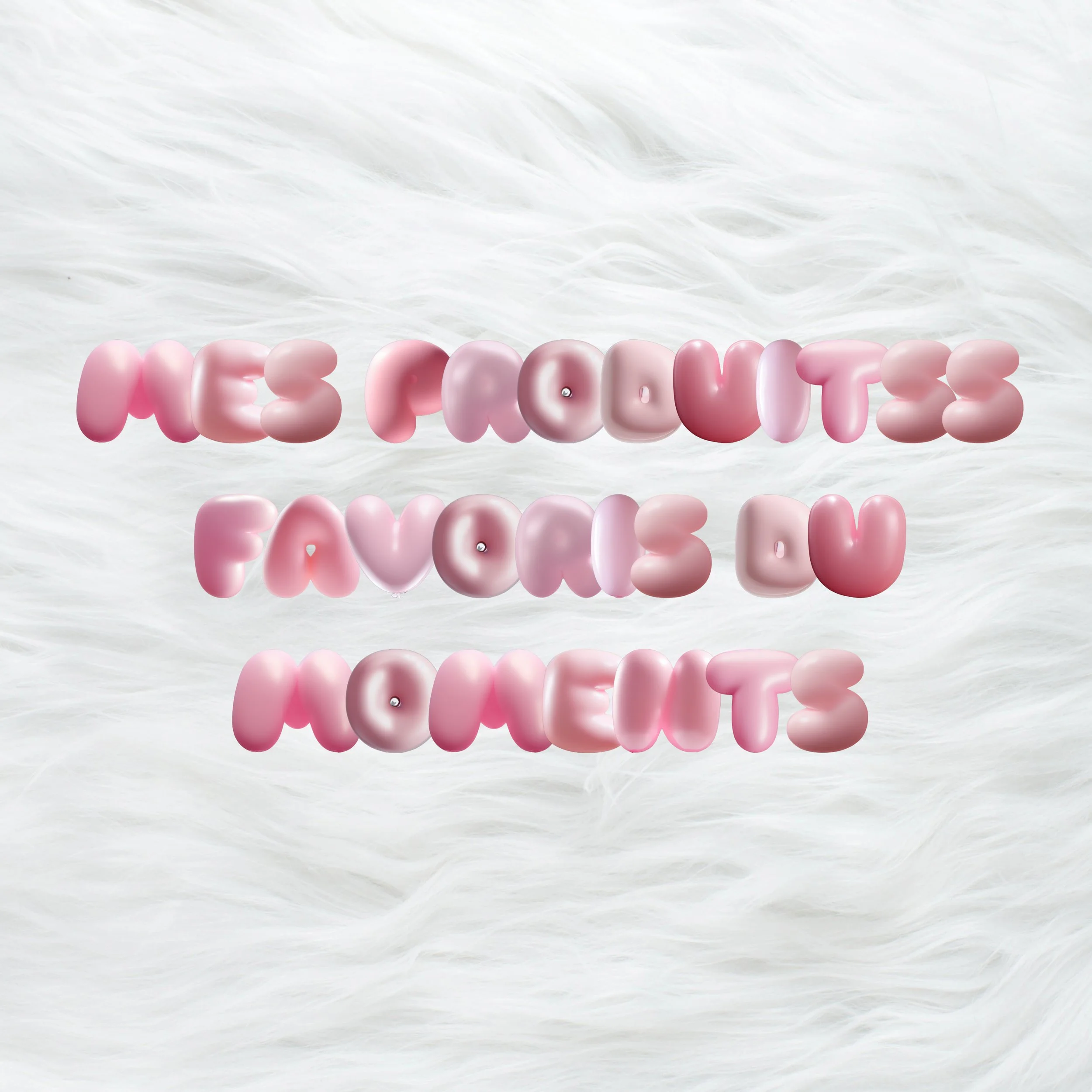 Mes produits de soins favoris du moment