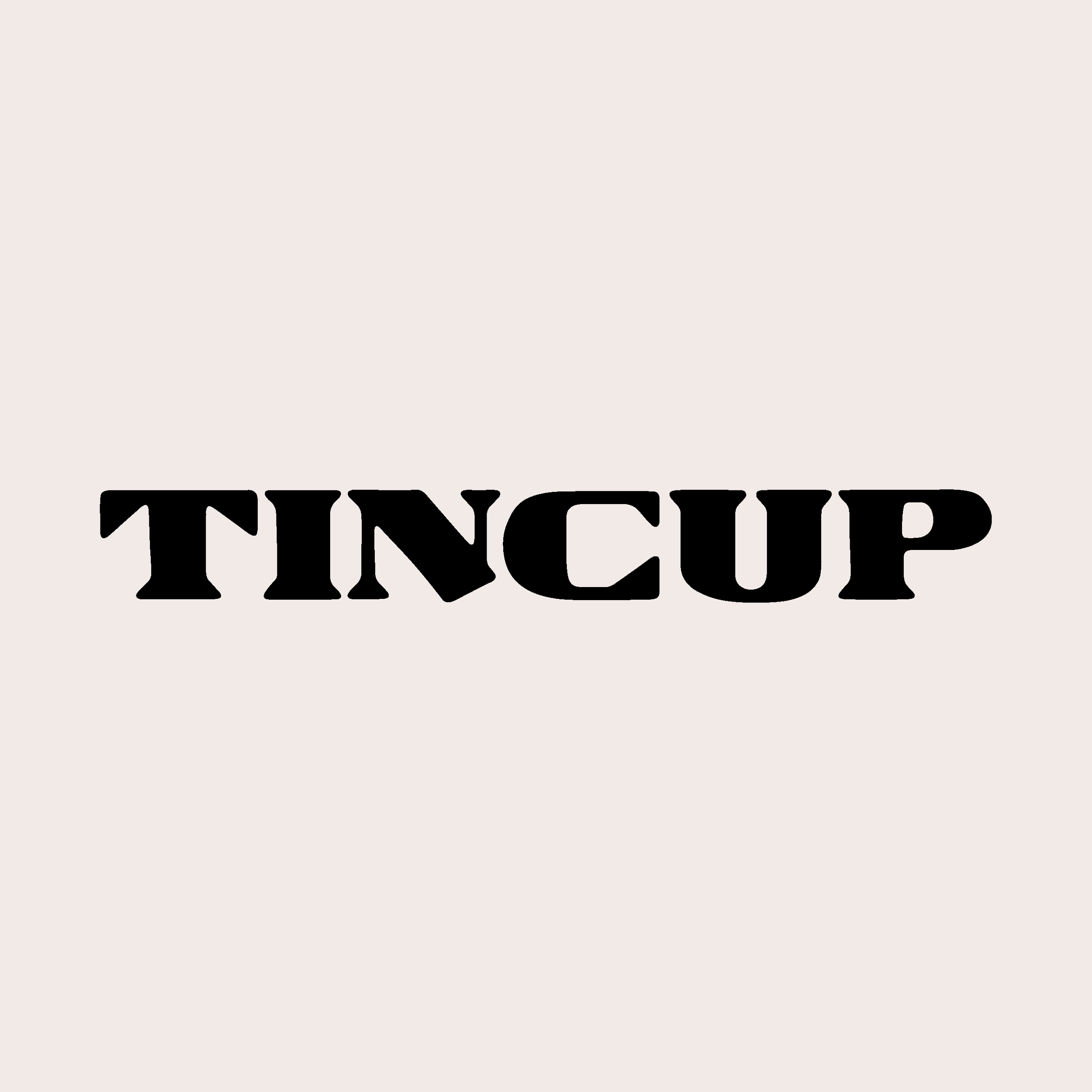 Tincup