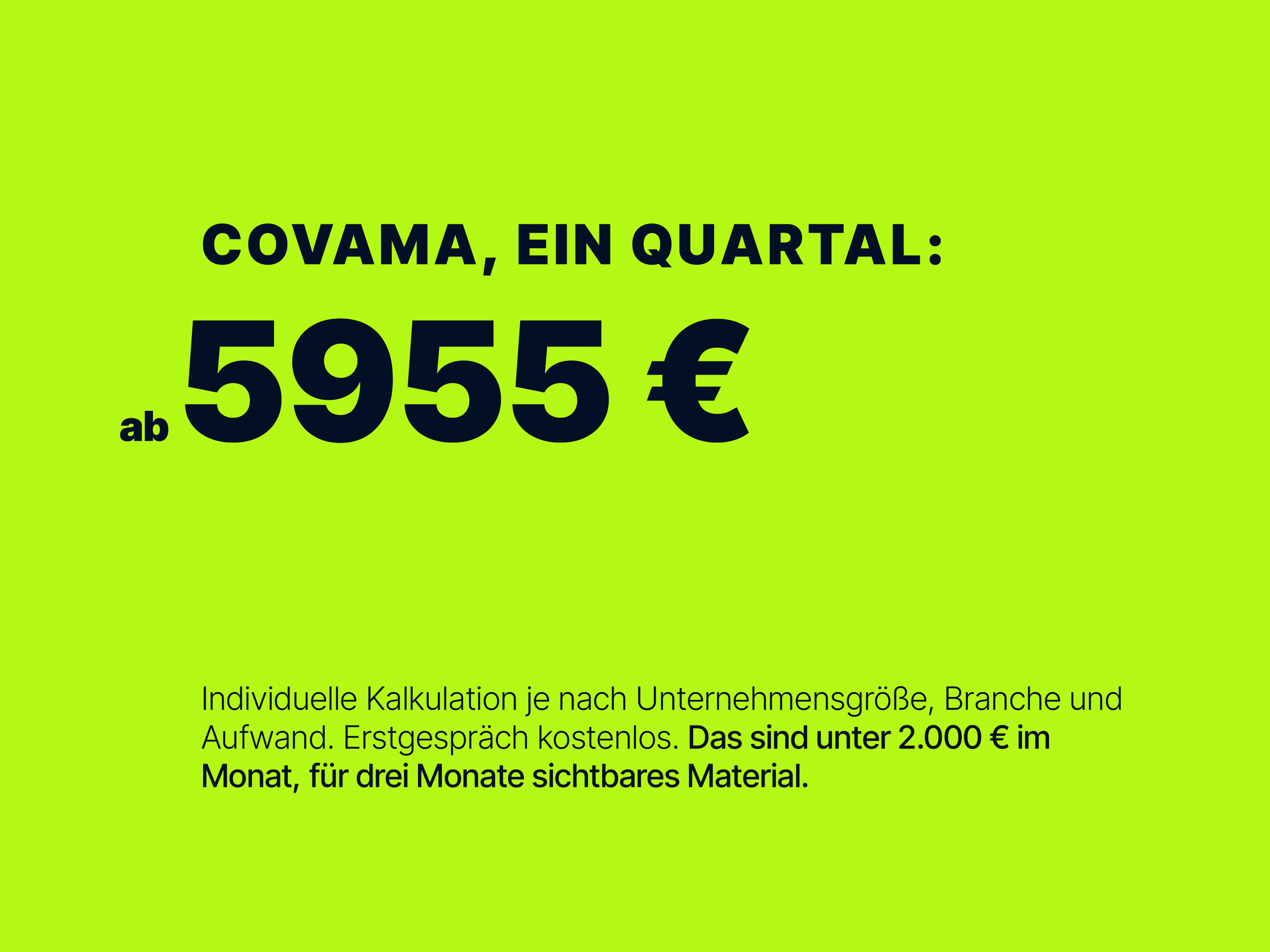 Grüner Hintergrund mit schwarzem Text, der eine Preisangabe für eine Dienstleistung zeigt, sowie eine Beschreibung der kalkulationsbasis in kleineren Buchstaben.