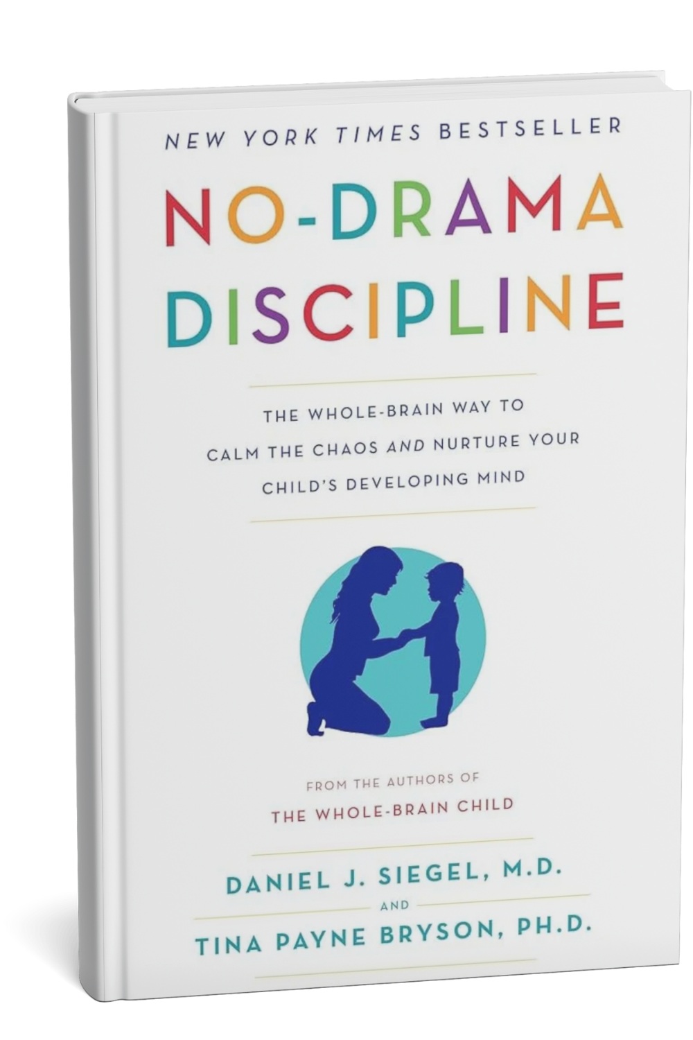 Book titled 'No-Drama Discipline' wby Daniel J. Siegel and Tina Payne Bryson  | Dr Matthew Breuninger | Therapist, Catholic Speaker, Course Creator, and Author | Steubenville, OH