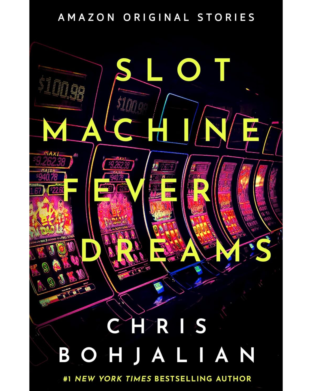 Book cover for 'Slot Machine Fever Dreams' by Chris Bohjalian, featuring a neon-lit casino with slot machines.