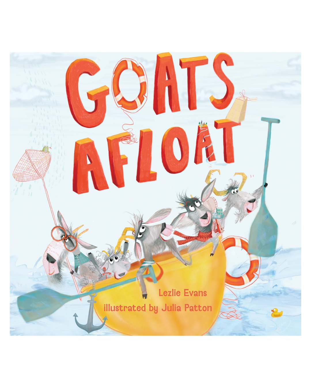 Children's book cover titled 'Goats Afloat' by Lezlie Evans, illustrated by Julia Patton. The cover features five playful goats in a yellow boat on water, with one holding a blue paddle, and another with large glasses. The background shows a light blue sky with clouds and a small rubber duck floating nearby.