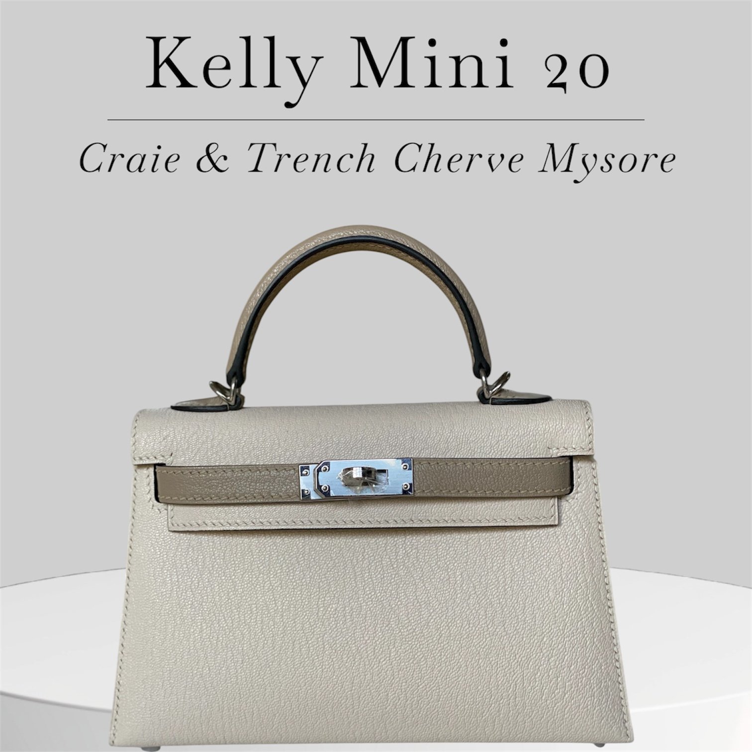 Kelly Mini 20 in Craie and Trench. Cherve Mysore leather, silver hardware and strap