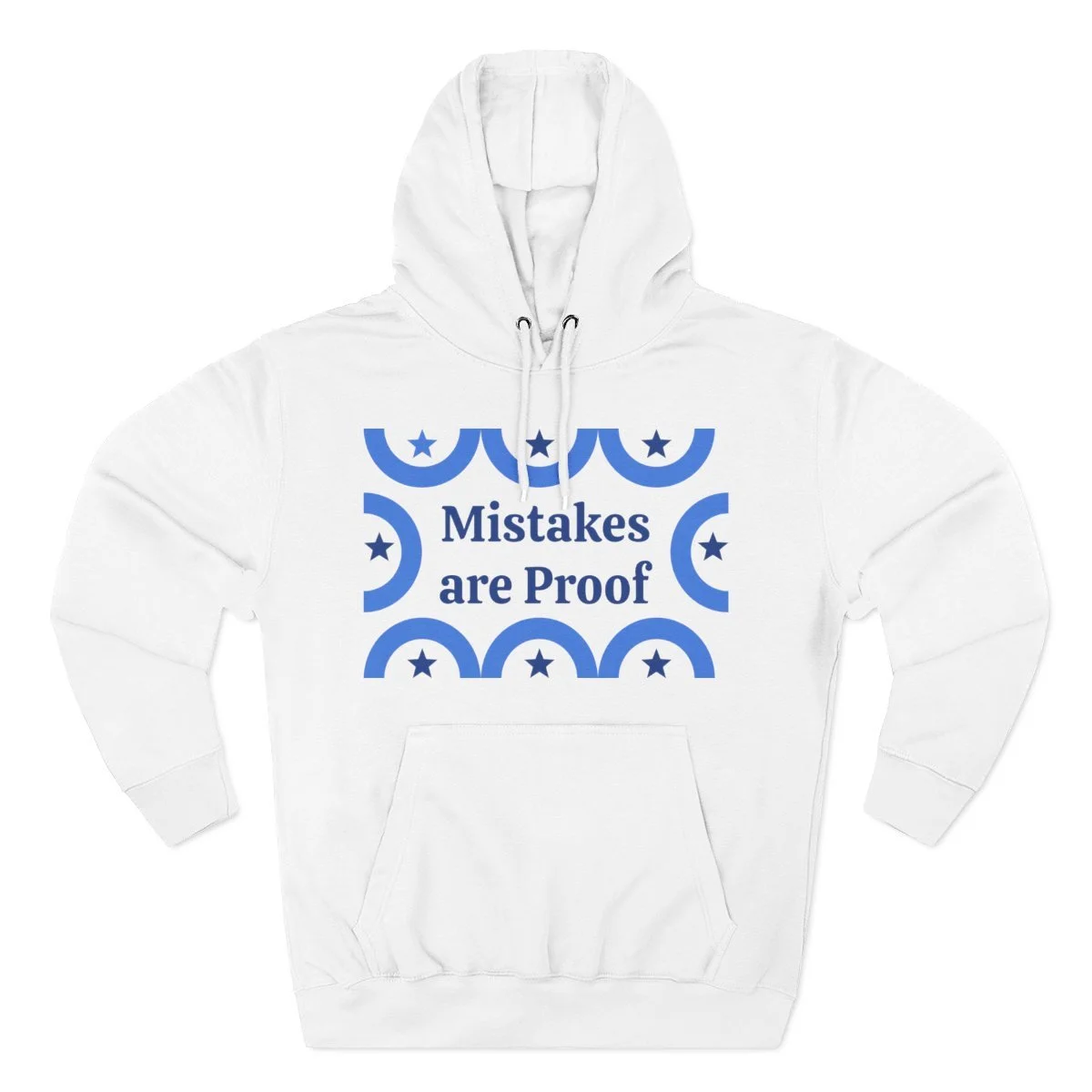 "Mistakes are proof that you are trying" Sweatshirt