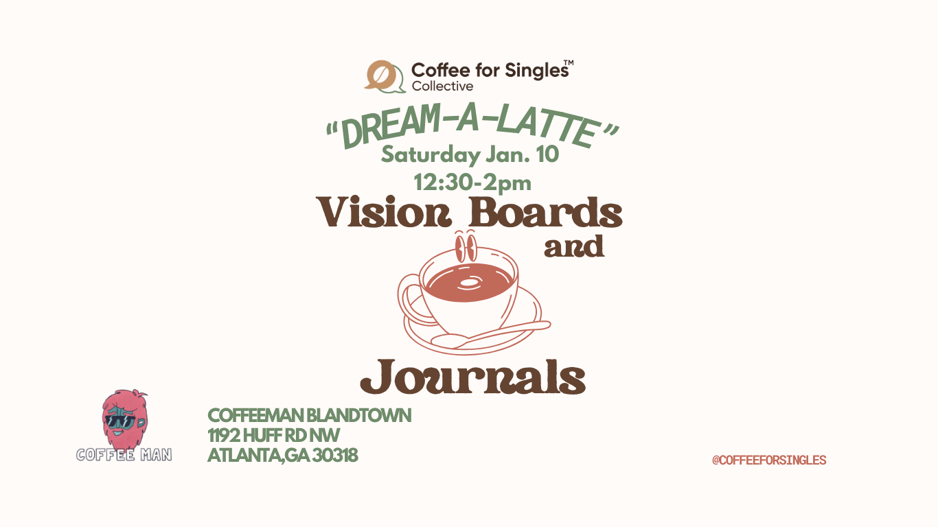 Coffee, Vision Boards, and Journals