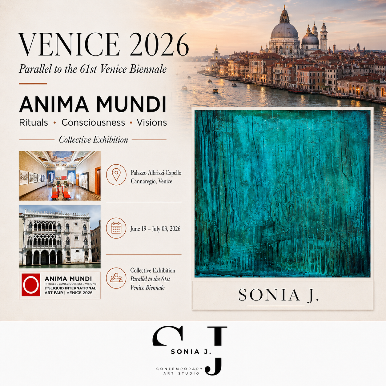Poster for Venice 2026 art exhibition 'Anima Mundi' by Sonia J. featuring a view of Venice and images of artwork, including an interior gallery and a building, date June 19 to July 3, 2026.