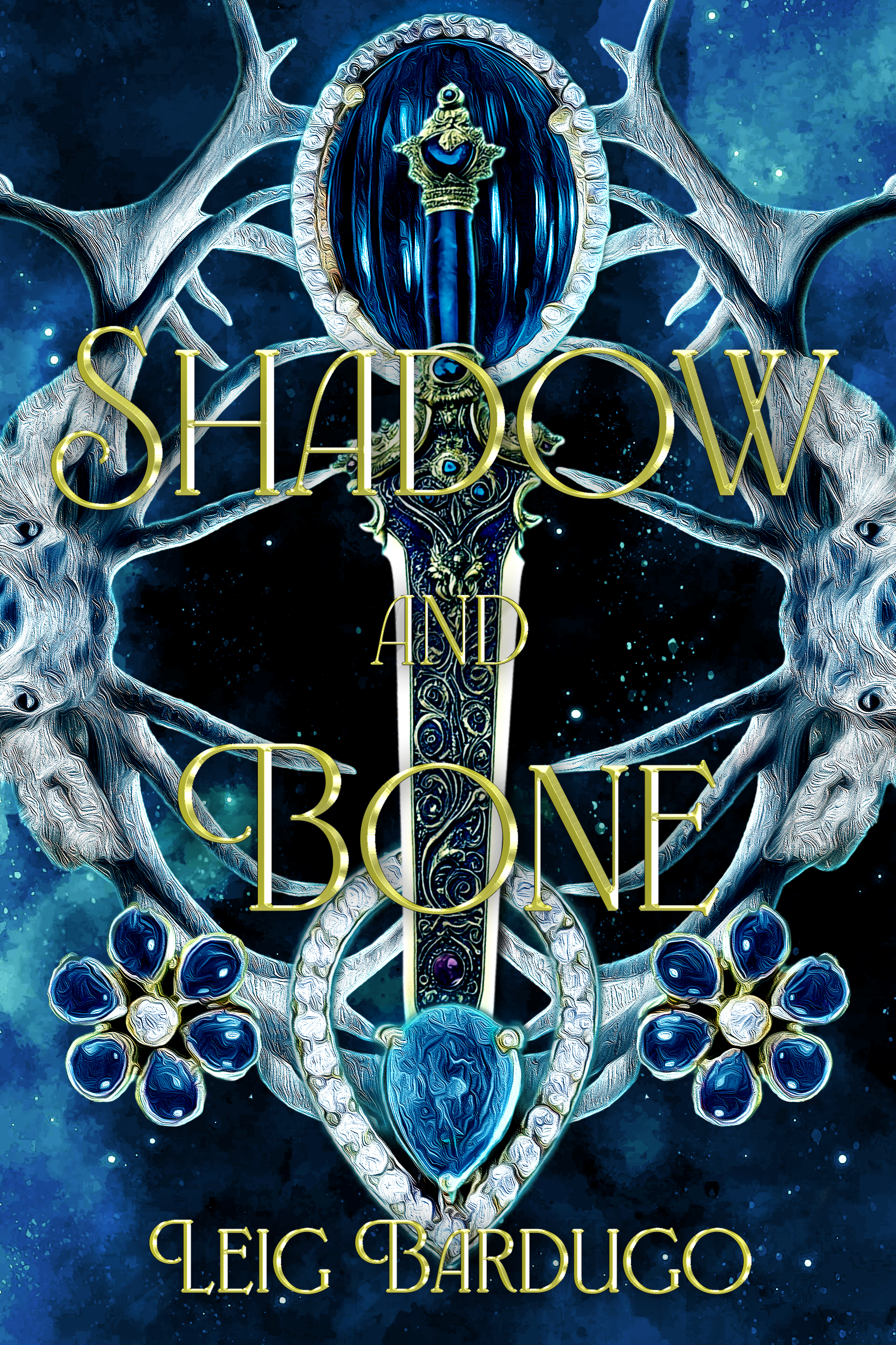 Book cover titled 'Shadow and Bone' by Leigh Bardugo, featuring a mystical sword with intricate designs, surrounded by trees with faces and dark, starry background.