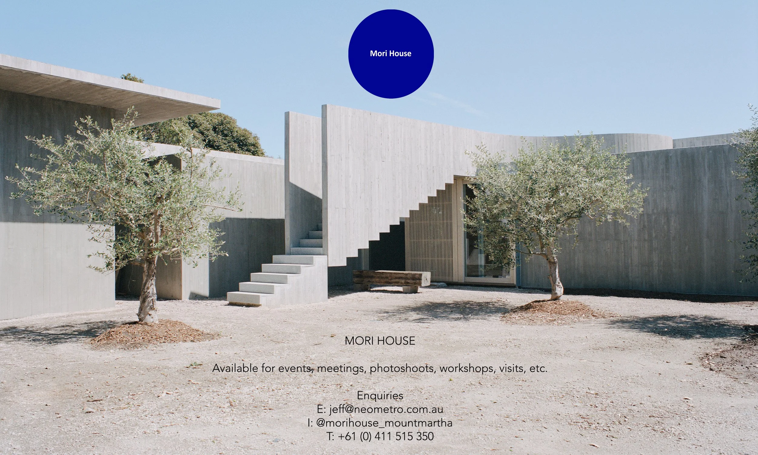 MORI HOUSE  Available for events, meetings, photoshoots, workshops, visits, etc.   Enquiries E: jeff@neometro.com.au I: @morihouse_mountmartha T: +61 (0) 411 515 350