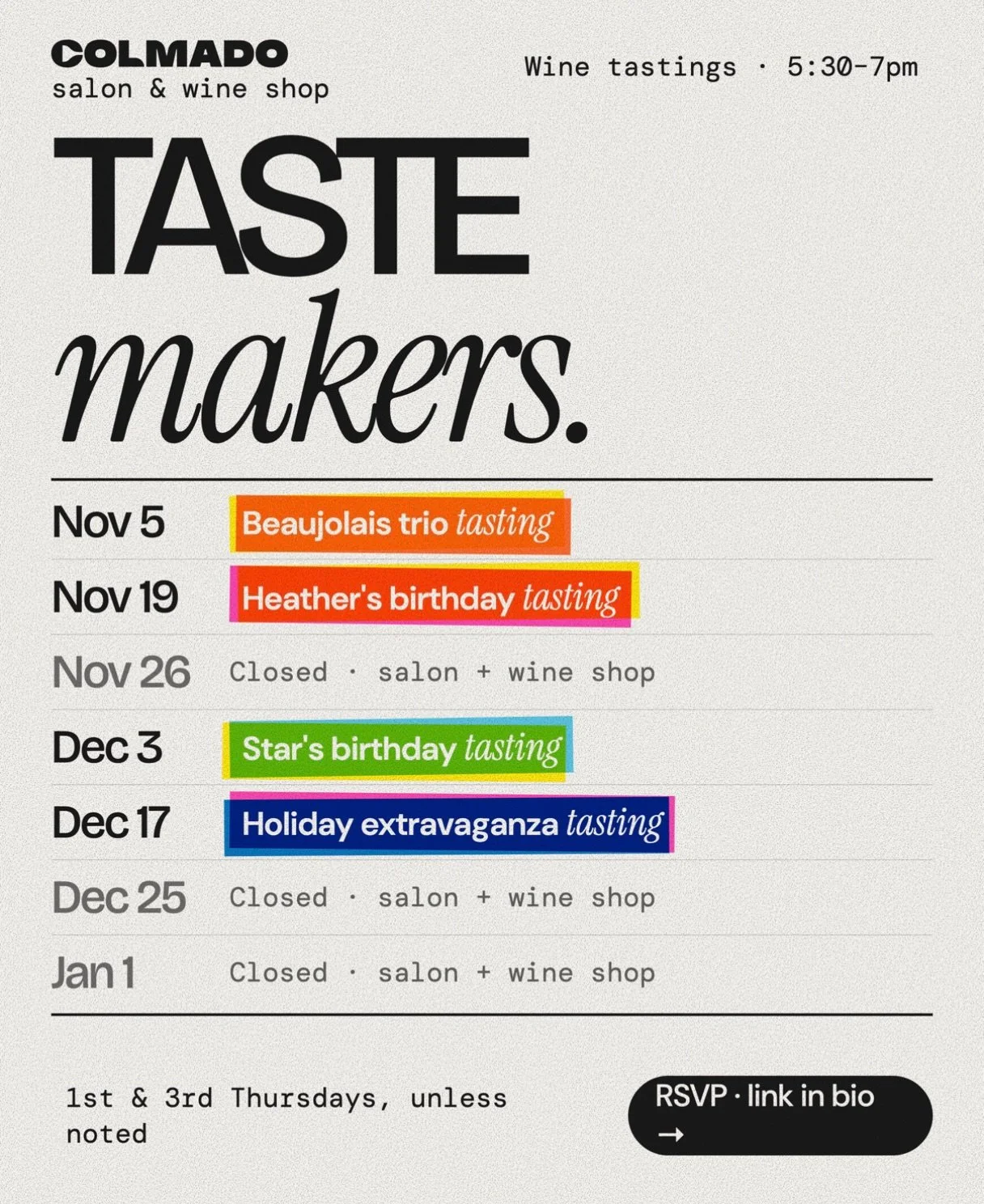 Four Thursdays. Twelve pours. Two birthdays. One holiday extravaganza.

TASTE MAKERS for the remainder of 2026.   $10 &middot; 3 pours &middot; 5:30&ndash;7pm, open house. RSVP on Partiful, link in bio.

21+ &middot; 655 Highland Ave NE, Suite 104