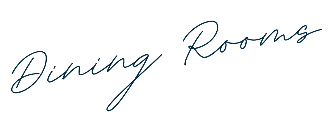 Handwritten text saying 'Dining Rooms' in navy blue script.