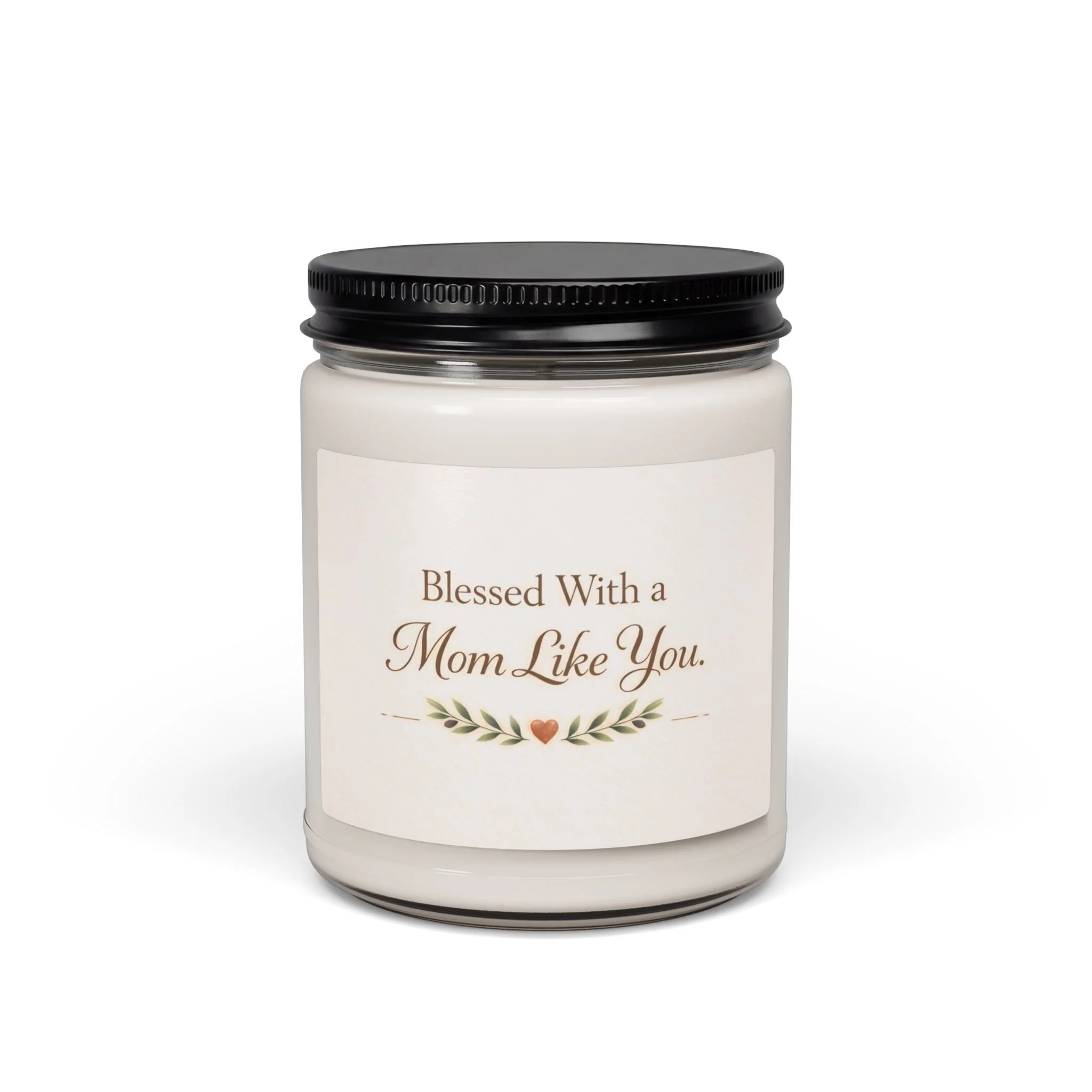 Blessed With a Mom Like You — 9oz Scented Soy Candle (Mother’s Day Gift)