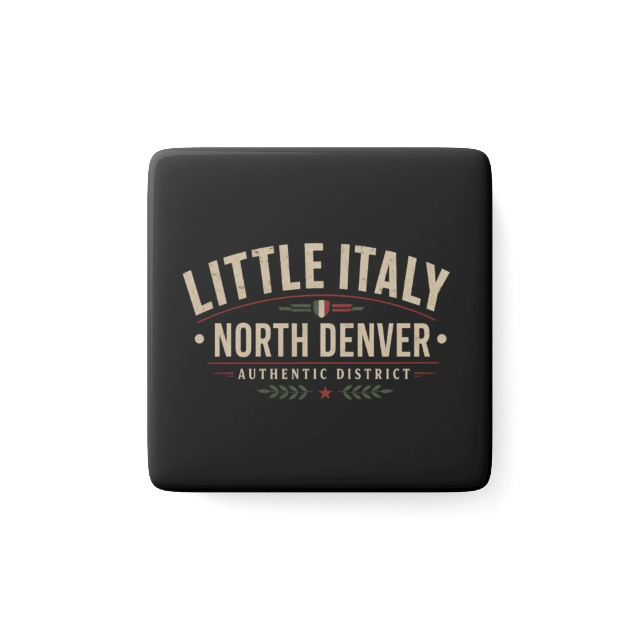 Little Italy North Denver Vintage Travel Porcelain Magnet — Square Souvenir