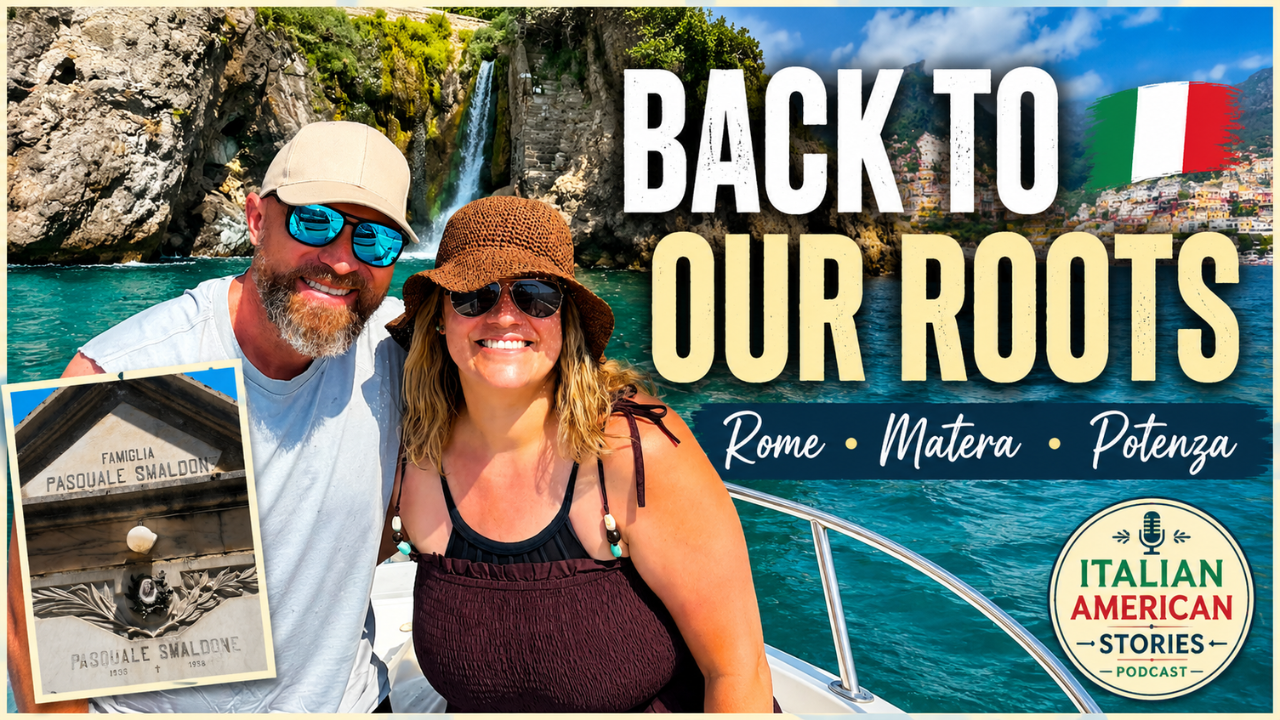Episode 96: From Rome to Potenza: A Journey Back to Our Roots