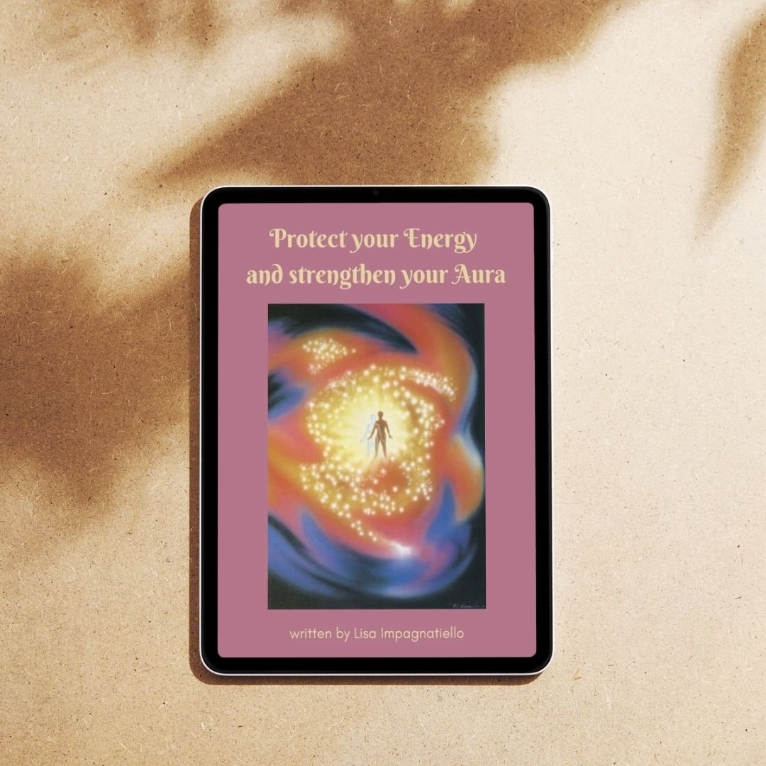 Protect your Energy + strengthen your Aura e-book