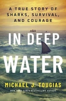 Kristen’s Take: In Deep Water&nbsp;by Michael J. Tougias