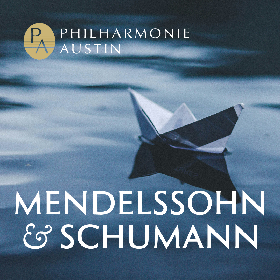 Philharmonie Austin | Mendelssohn &amp; Schumann