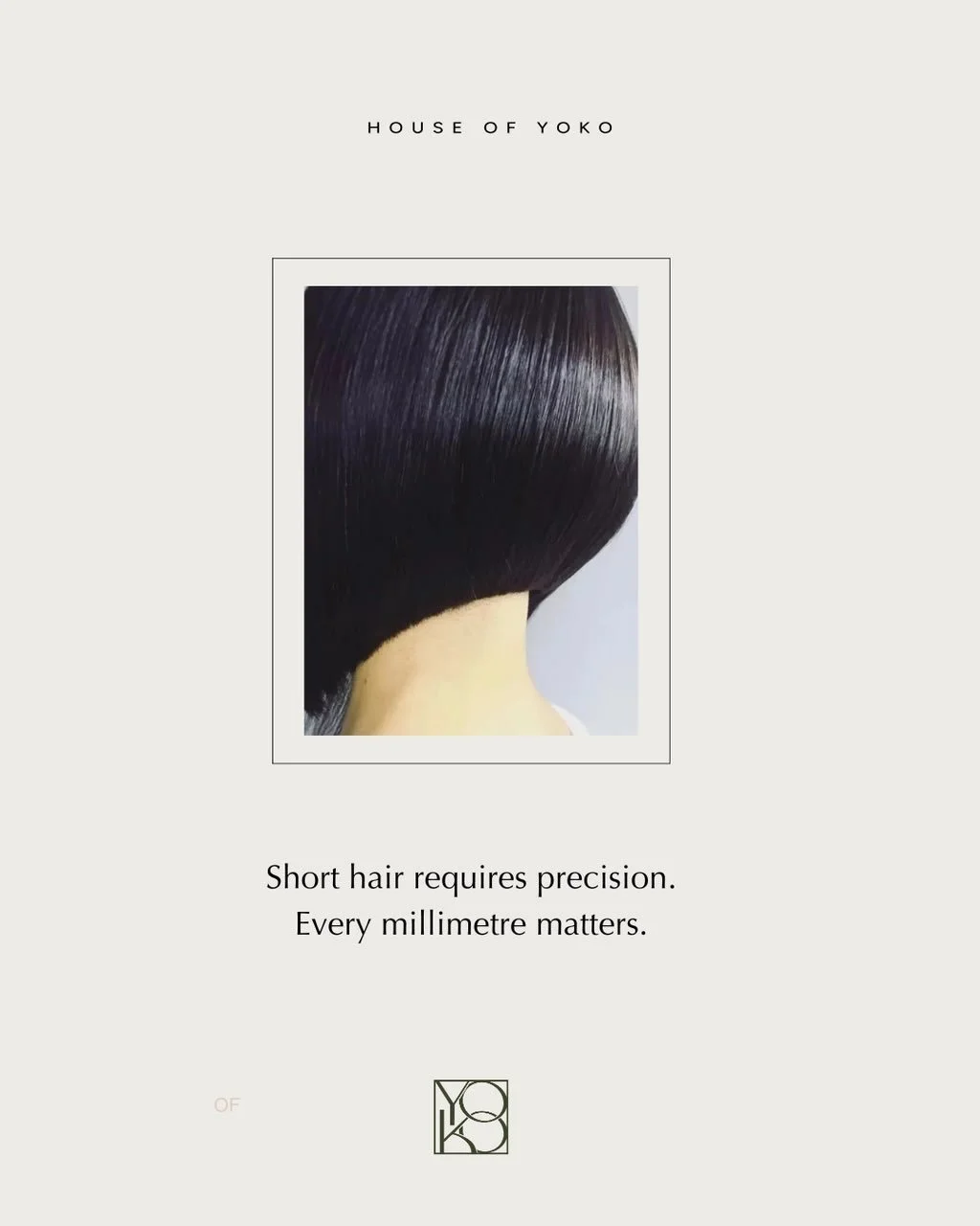 Short hair may look simple, but true refinement comes from precision, structure, and a cut designed uniquely for you.

#houseofyoko #precisionhaircut #refinedhair #vancouverhair #intentionalbeauty