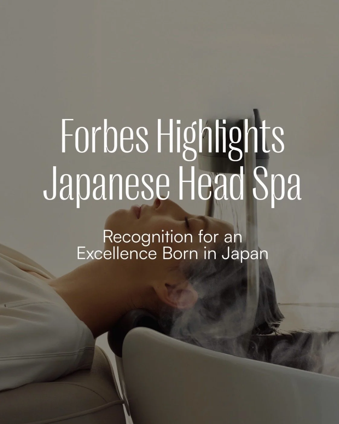 Forbes 2026 Highlights Japanese Head Spa- The Future Of Wellness