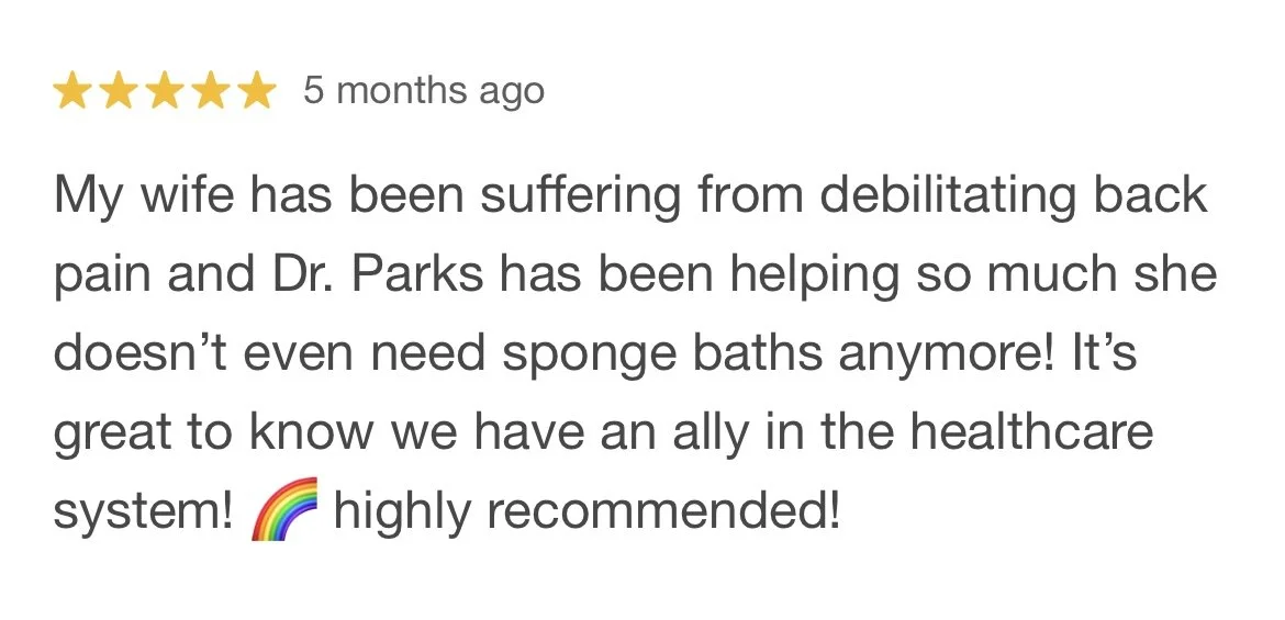 Review with five yellow stars, posted five months ago, praising Dr. Parks for helping with back pain, mentioning no need for sponge baths anymore, and recommending the healthcare system with a rainbow emoji.