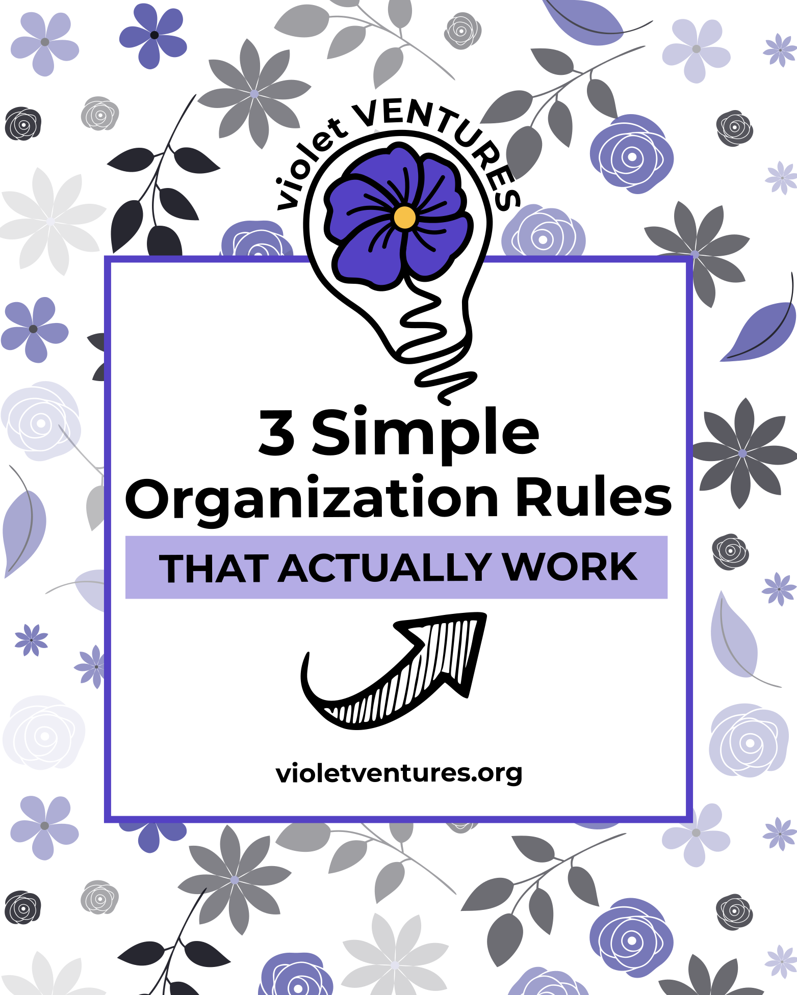 3 Simple Organization Rules That Actually Work