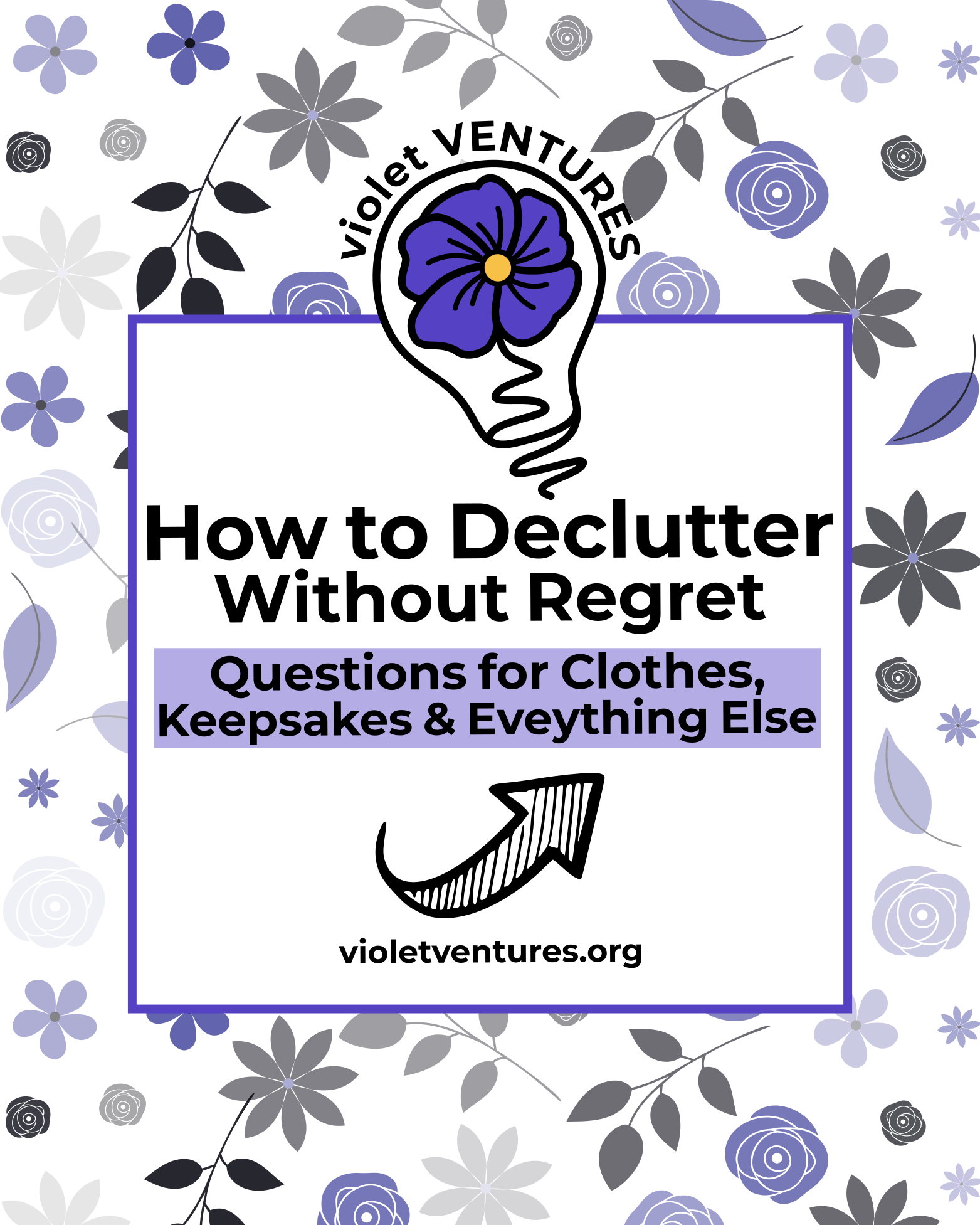 How to Declutter Without Regret: Questions for Clothes, Keepsakes &amp; Everything Else