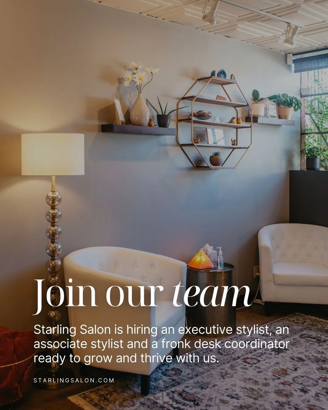 Work with us at Starling Salon.

We&rsquo;re growing and currently hiring an Executive Stylist, Associate Stylist, and a Front Desk Coordinator. If you&rsquo;re looking for a supportive, career-focused environment where growth is encouraged and educa