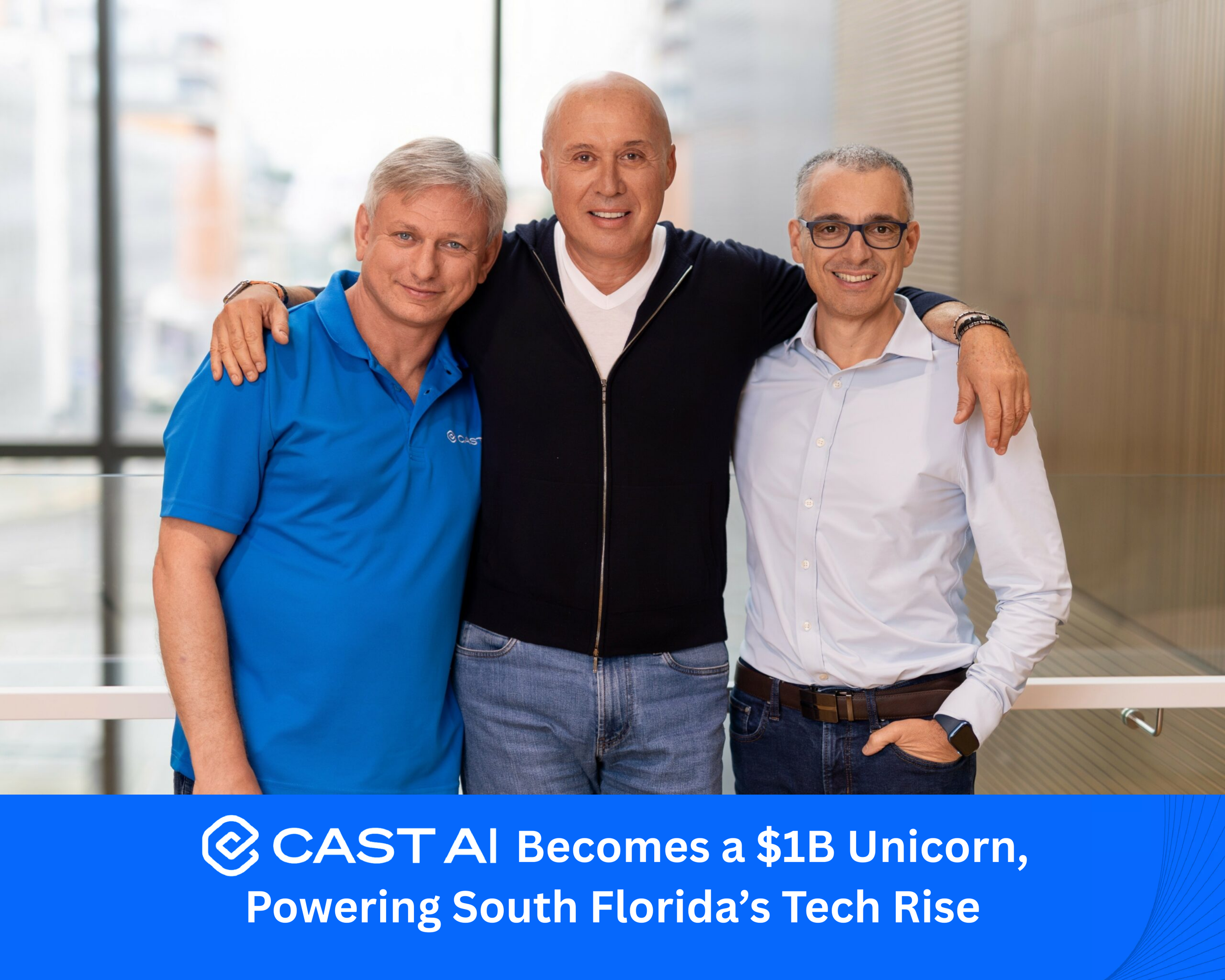 CAST AI Becomes a $1B Unicorn, Powering South Florida’s Tech Rise