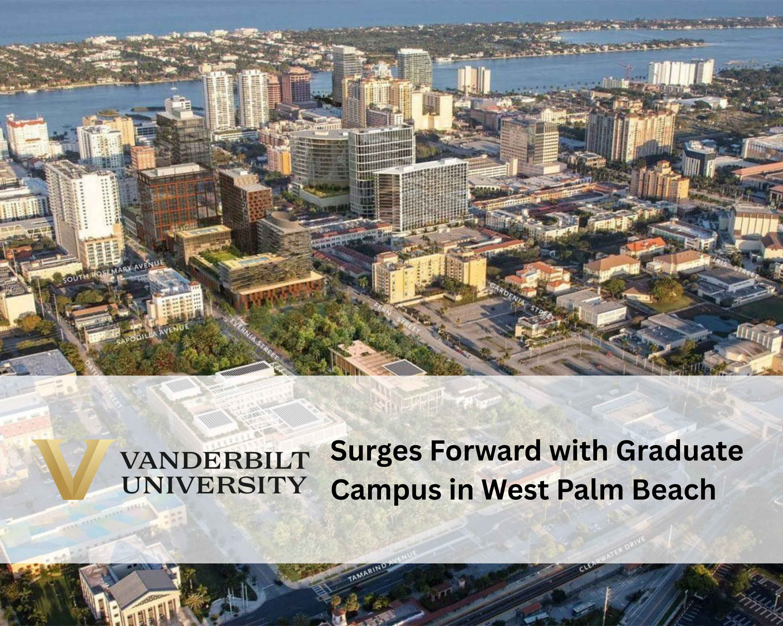Vanderbilt University Surges Forward with Graduate Campus in West Palm Beach