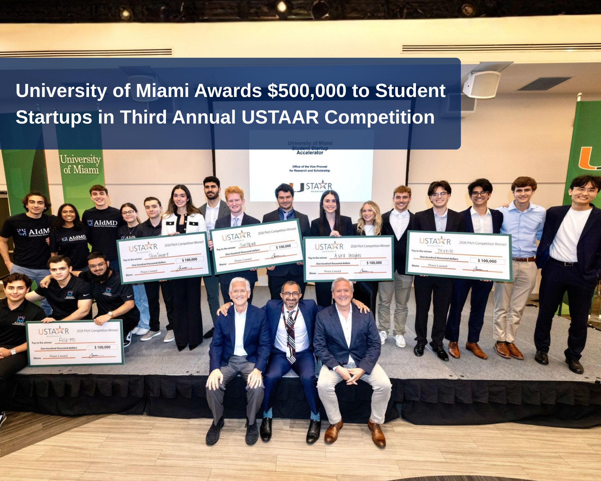 University of Miami Awards $500,000 to Student Startups in Third Annual USTAAR Competition