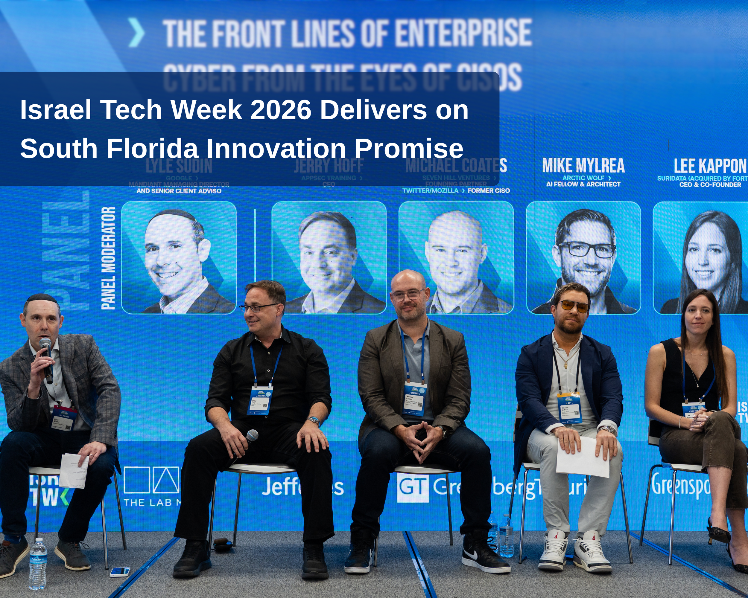Israel Tech Week 2026 Delivers on South Florida Innovation Promise