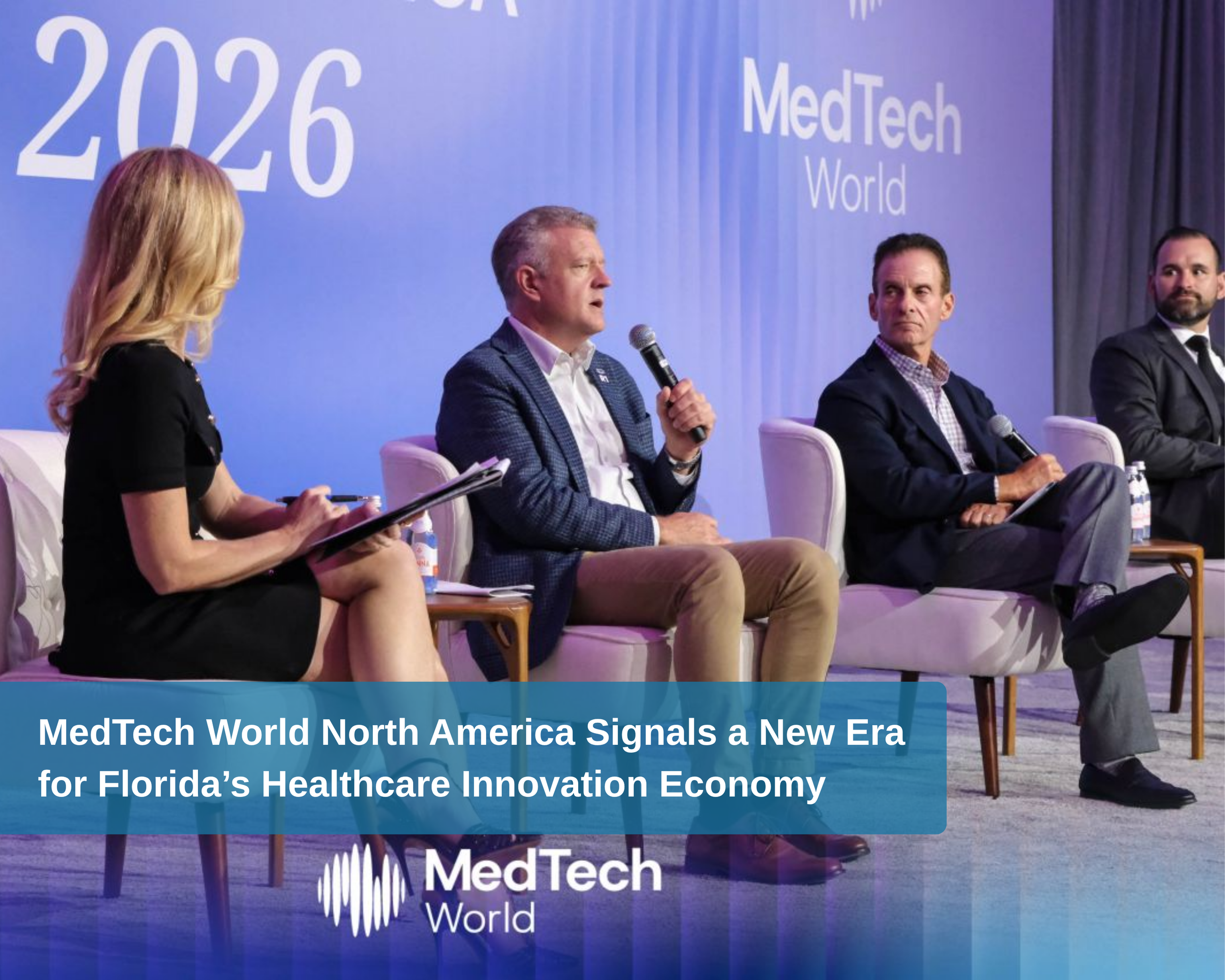 MedTech World North America Signals a New Era for Florida’s Healthcare Innovation Economy