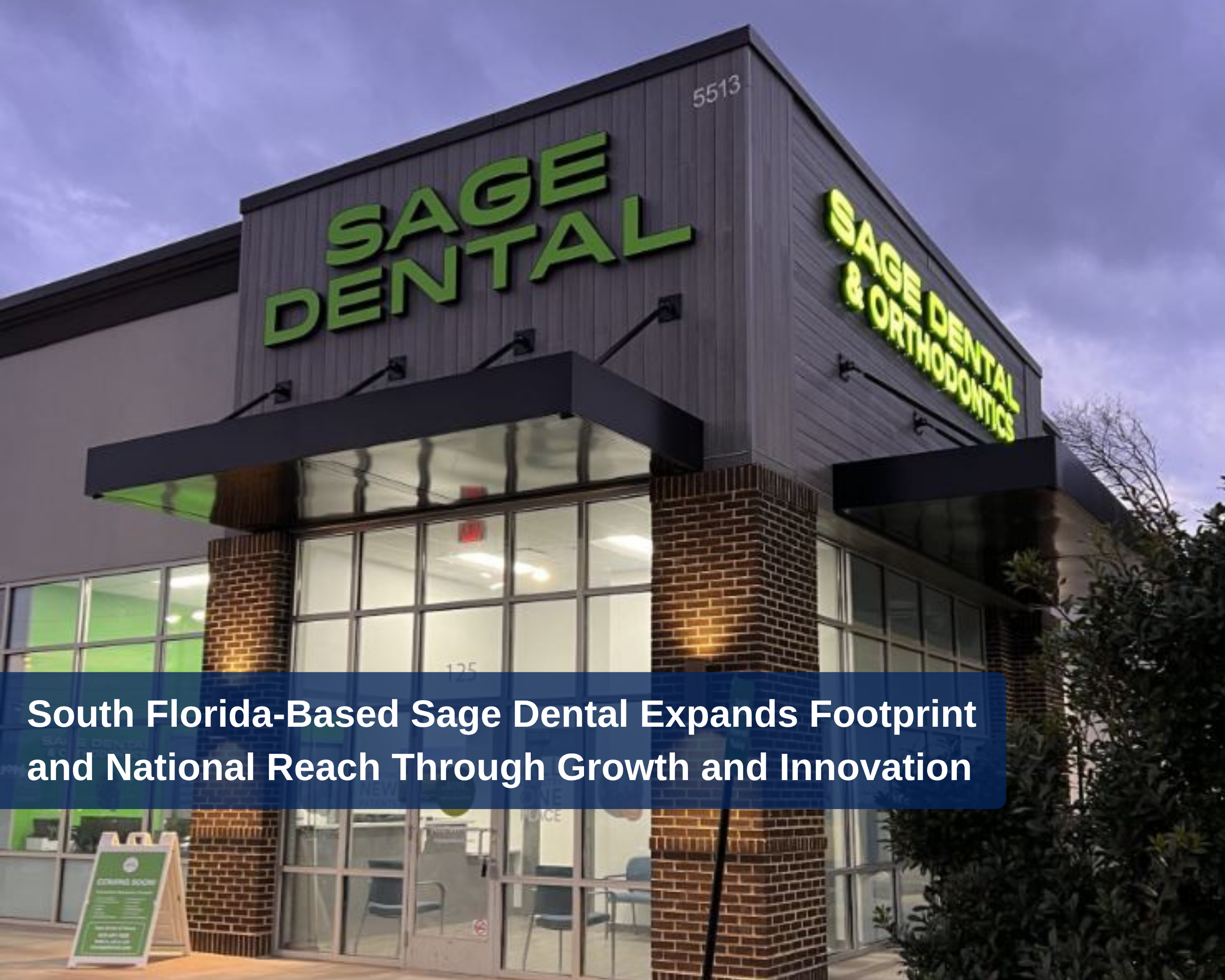 South Florida-Based Sage Dental Expands Footprint and National Reach Through Growth and Innovation