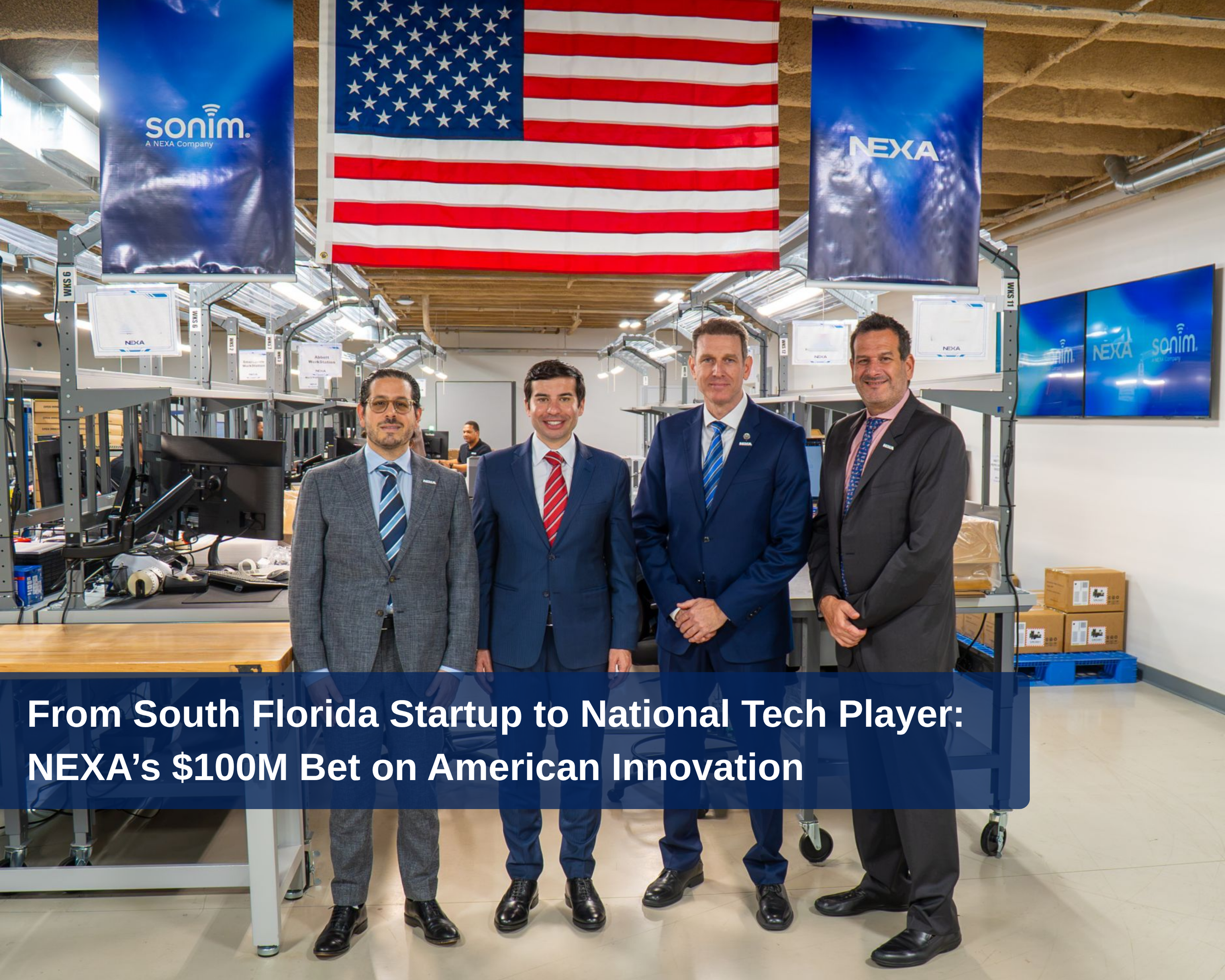 From South Florida Startup to National Tech Player: NEXA’s $100M Bet on American Innovation