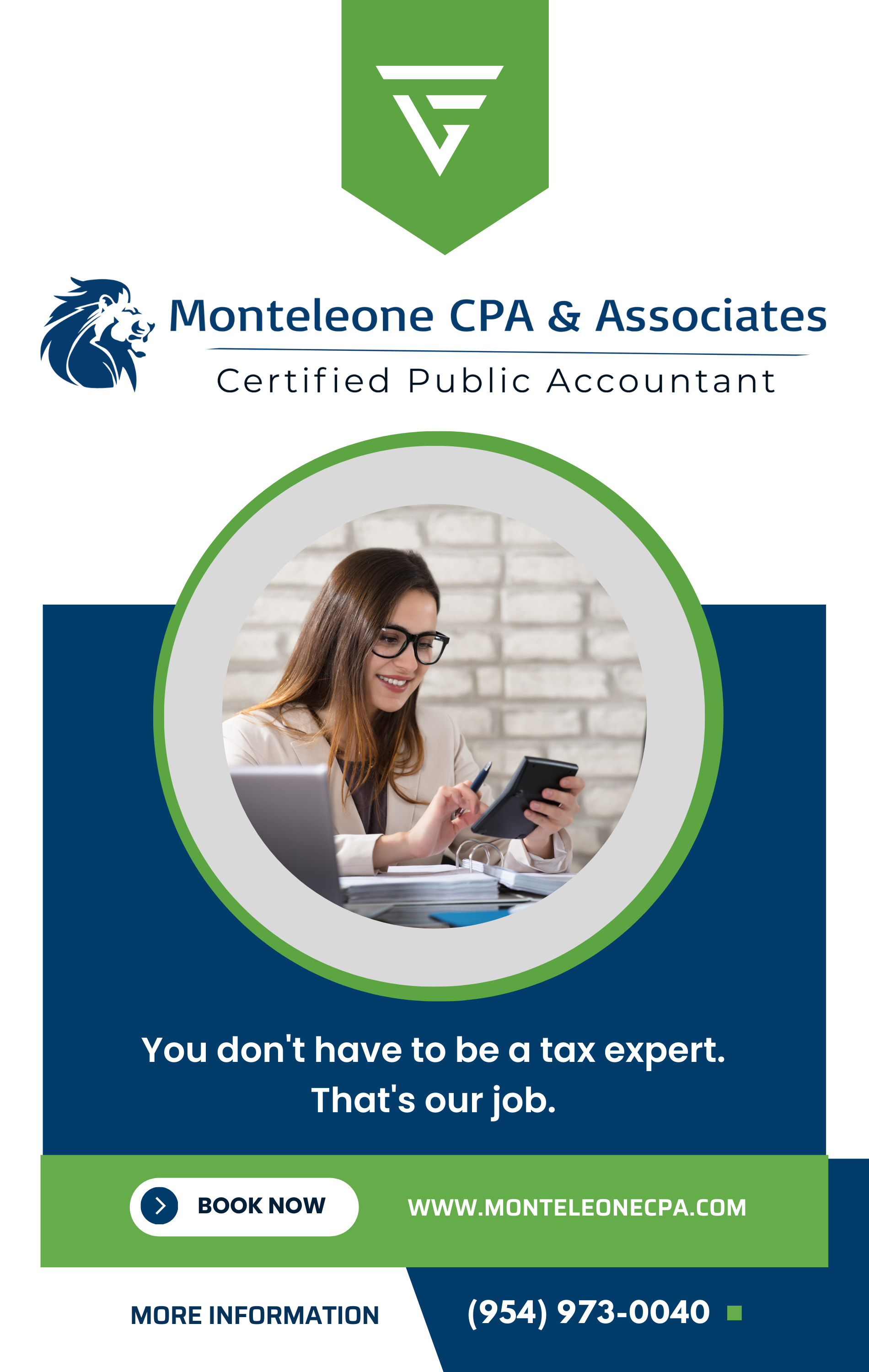 Flyer for Monteleone CPA & Associates featuring logo, a professional woman using a calculator and phone, with the text 'You don't have to be a tax expert. That's our job.' and contact information.