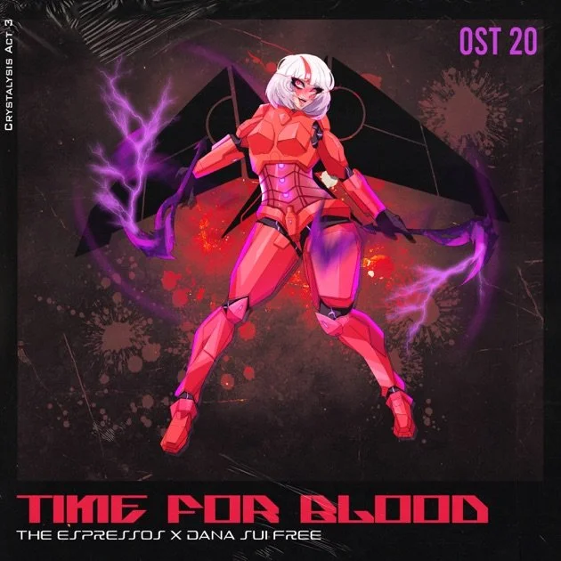 Anime-style character in red armor with white hair, wielding purple lightning, against a dark background with splashes of red and purple, labeled 'Time for Blood', with subtitle 'The Espresso x Dana Sue Free' and 'OST 20'.