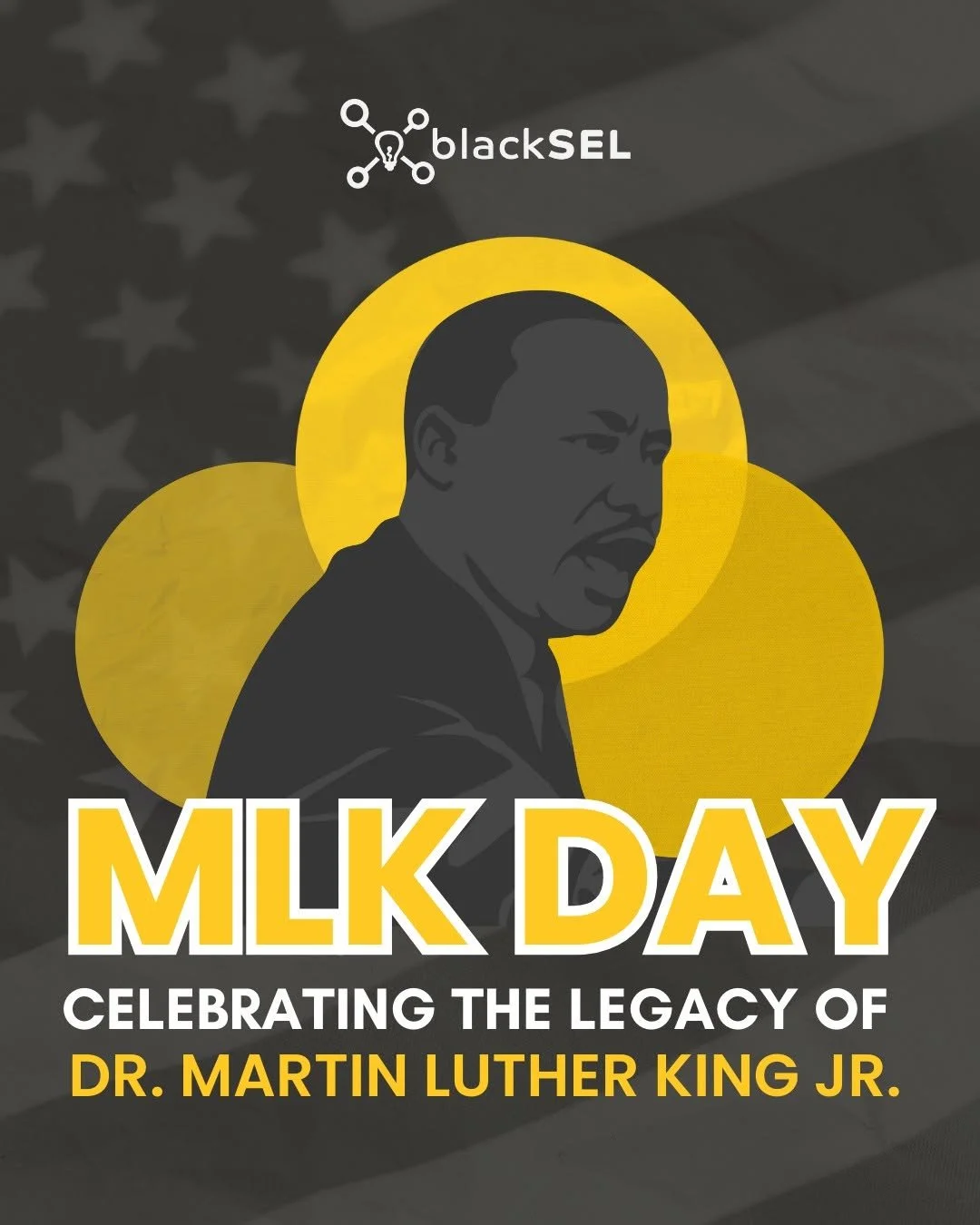Promotional social graphic created to honor the legacy of Dr. Martin Luther King Jr. and align Black SEL’s messaging with a national day of reflection and service.