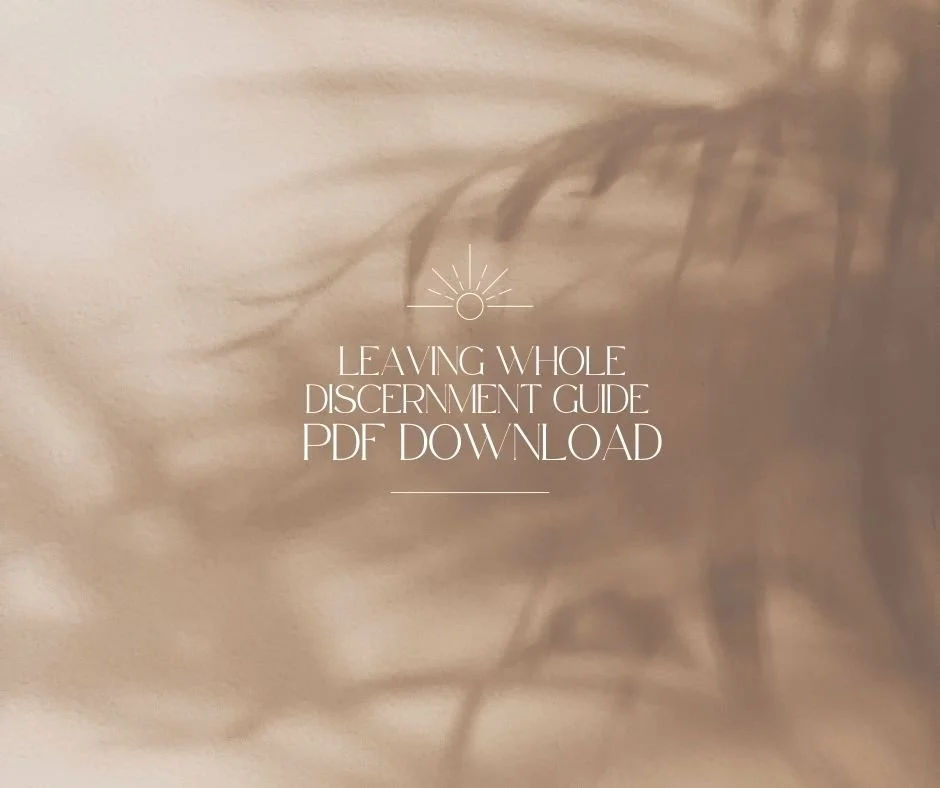 LEAVING WHOLE DISCERNMENT GUIDE PDF DOWNLOAD.jpg