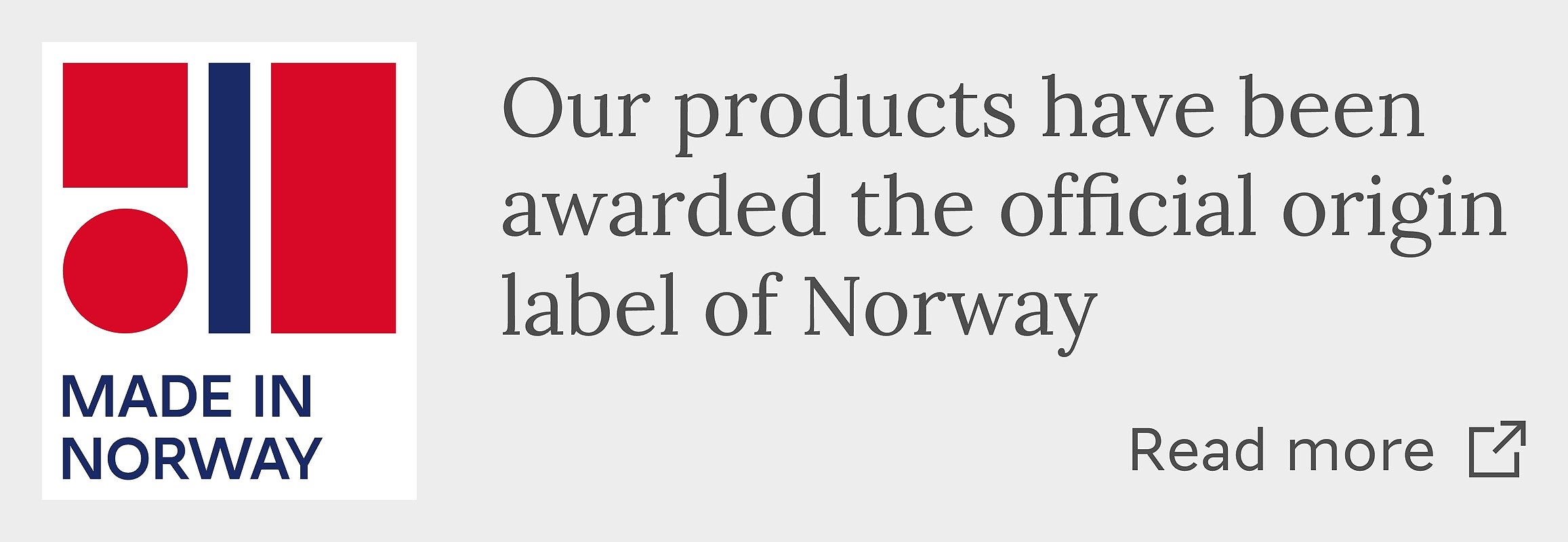 A label indicating products are made in Norway with a Norwegian flag and the text 'Our products have been awarded the official origin label of Norway' and a 'Read more' link.