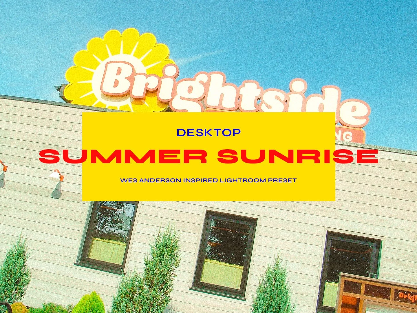 Summer sunrise Wes Anderson inspired Lightroom Preset for desktop