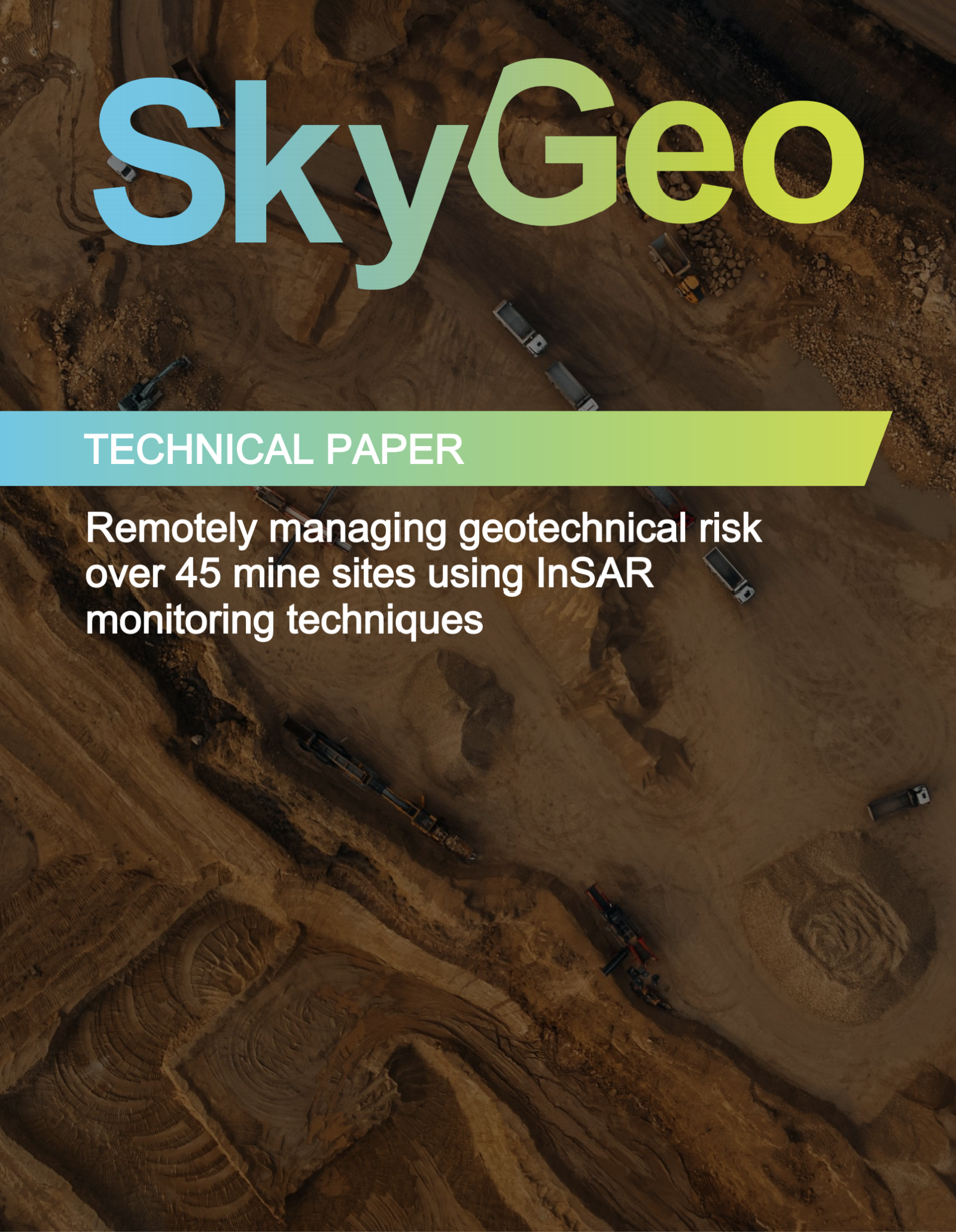 Remotely managing geotechnical risk over 45 mine sites using InSAR monitoring techniques’ cover, with an aerial view of haul roads, equipment and pit slopes.