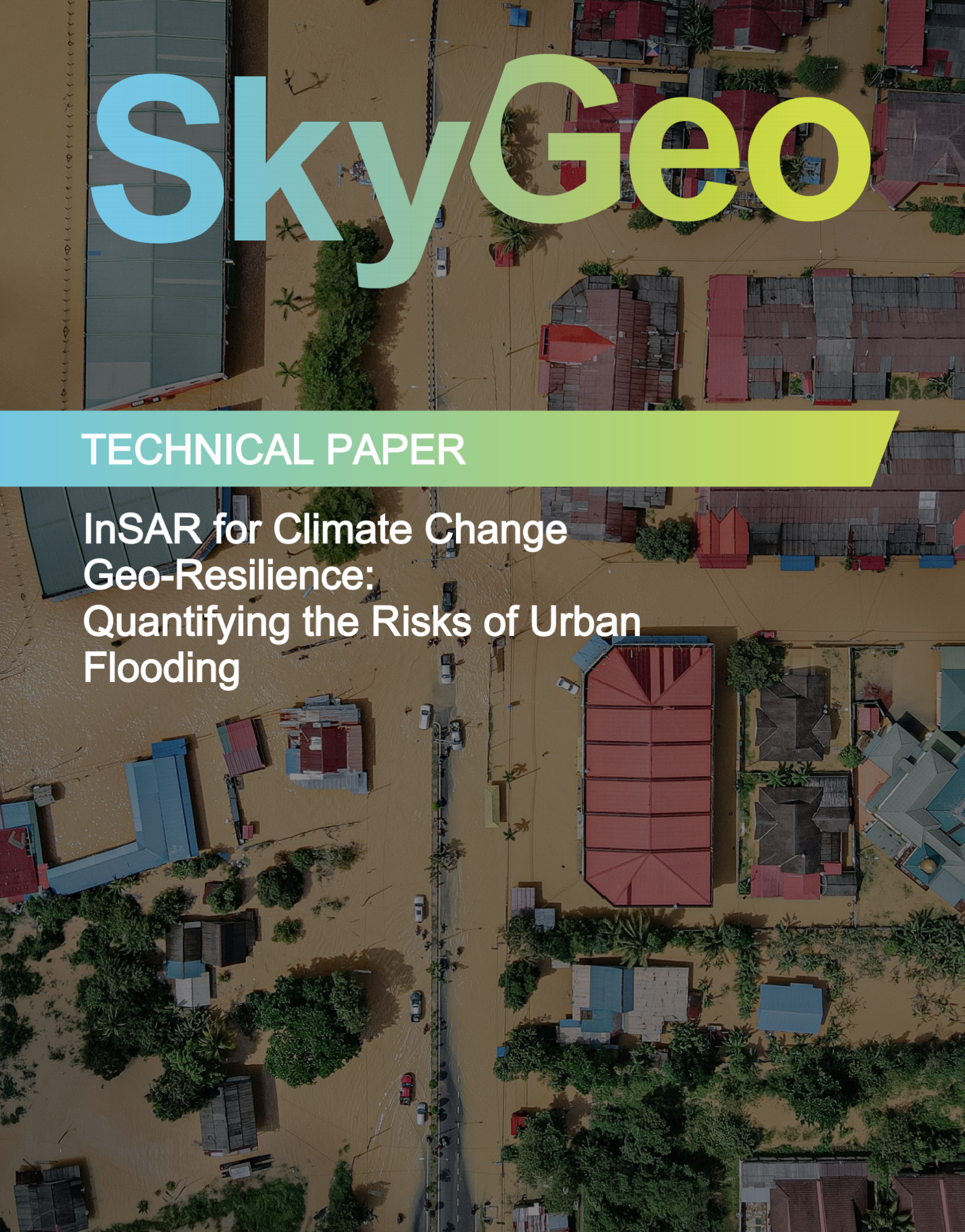 InSAR for Climate Change Geo-Resilience: Quantifying the Risks of Urban Flooding’ cover, showing flooded streets where subsidence and water risk overlap.